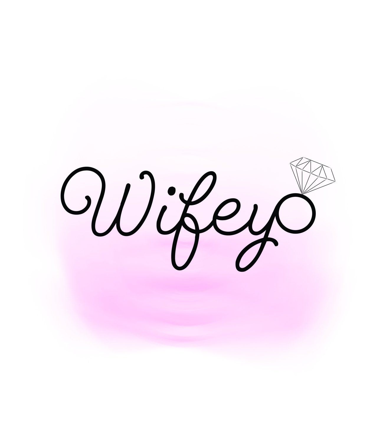 Wifey Wallpapers - Wallpaper Cave