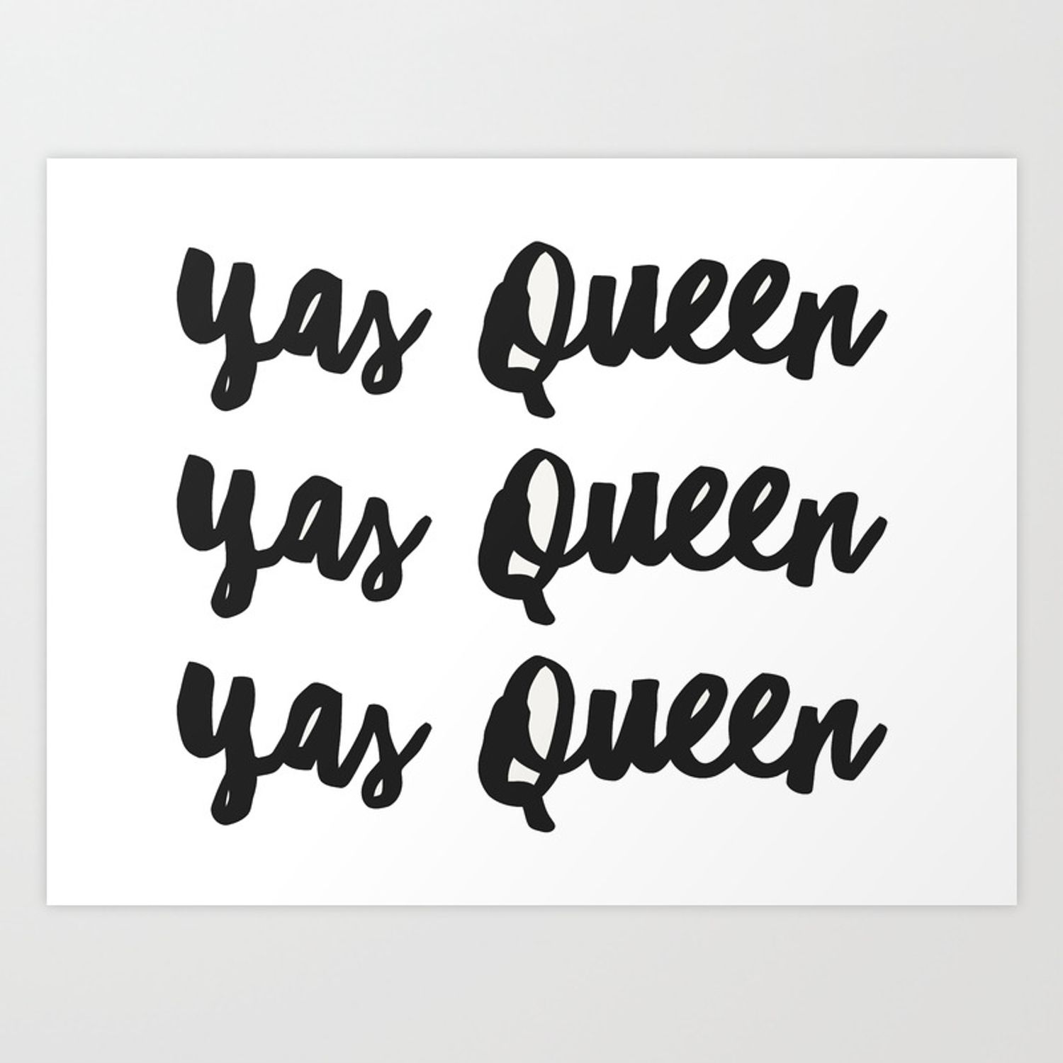 Yas Queen Art Print