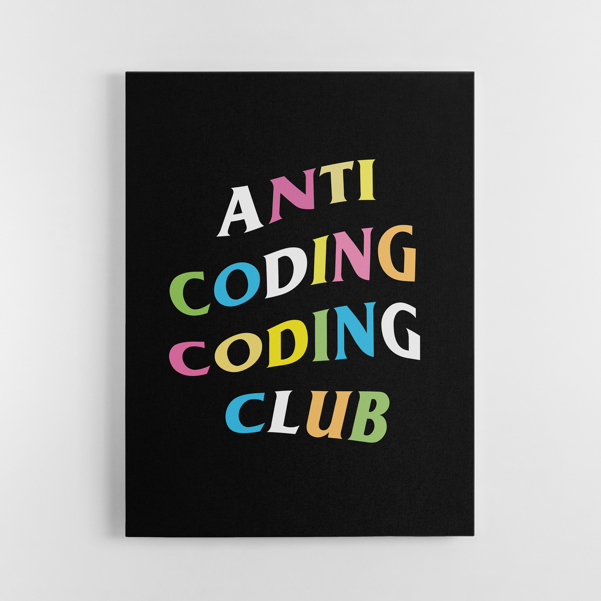 Anti Coding Coding Club. Coding Canvas Wall Art