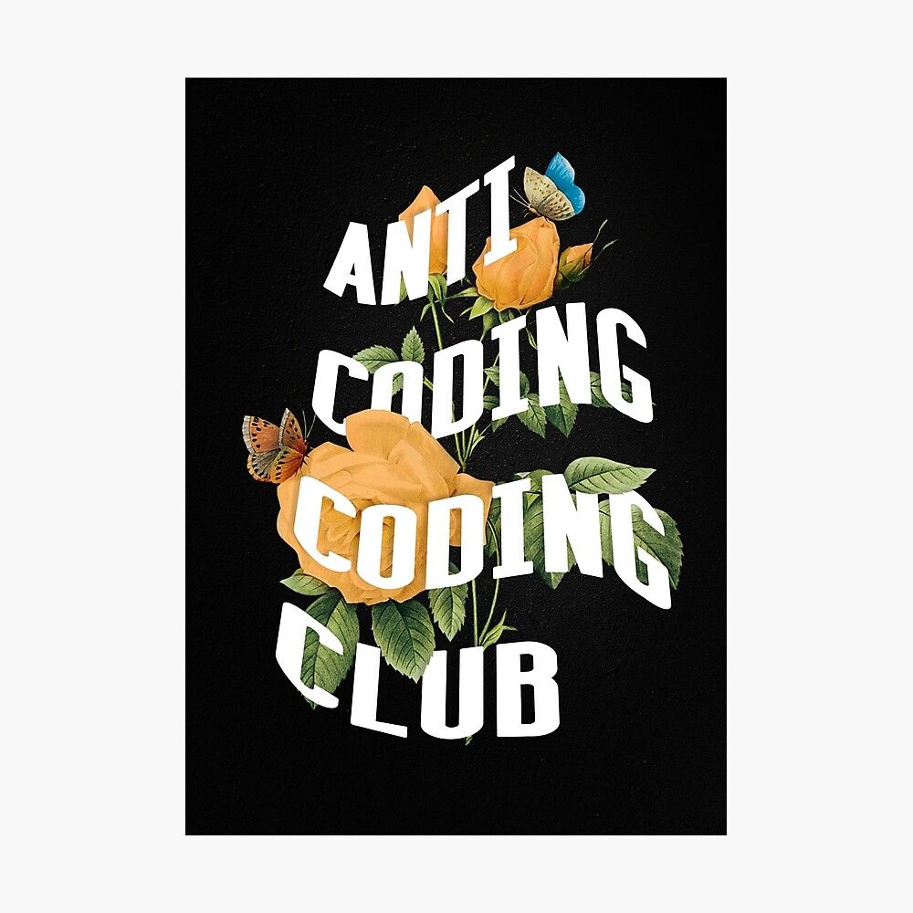 Anti Coding Coding Club Poster