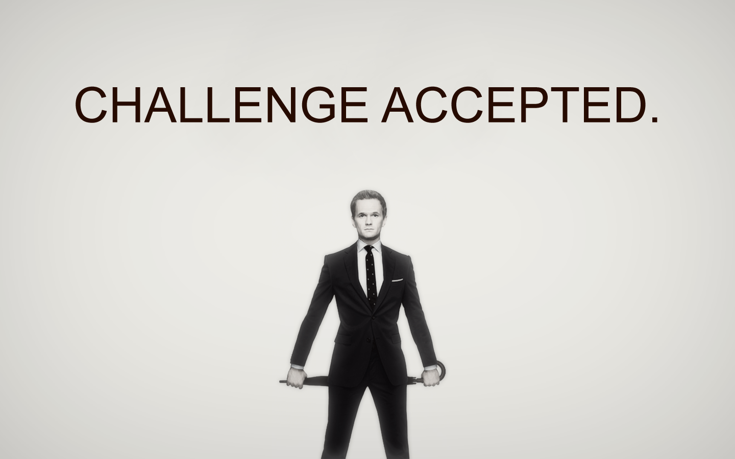 How I Met Your Mother HD desktop wallpaper High Definition. Barney stinson quotes, Challenge accepted, Challenges