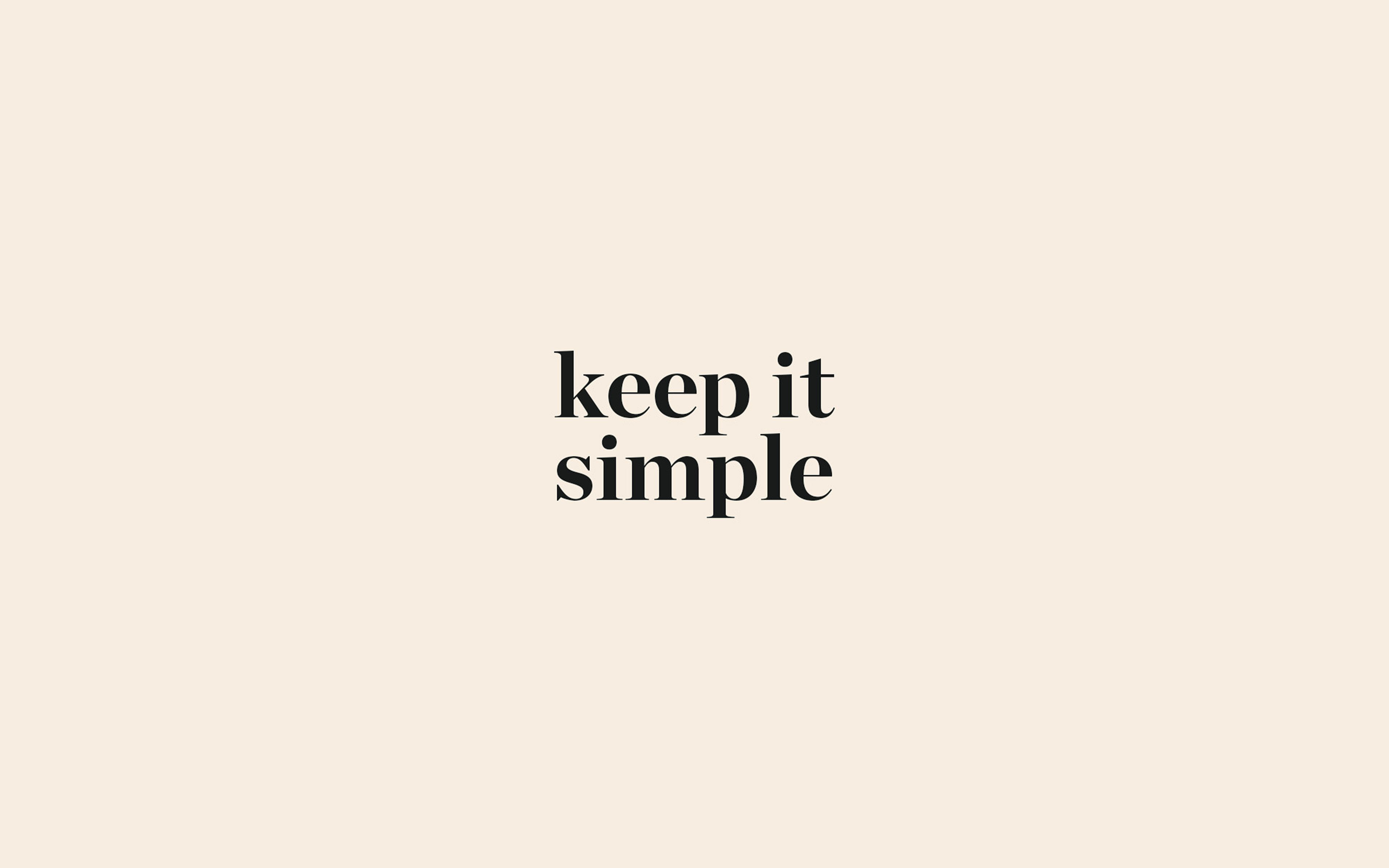 Keep simple