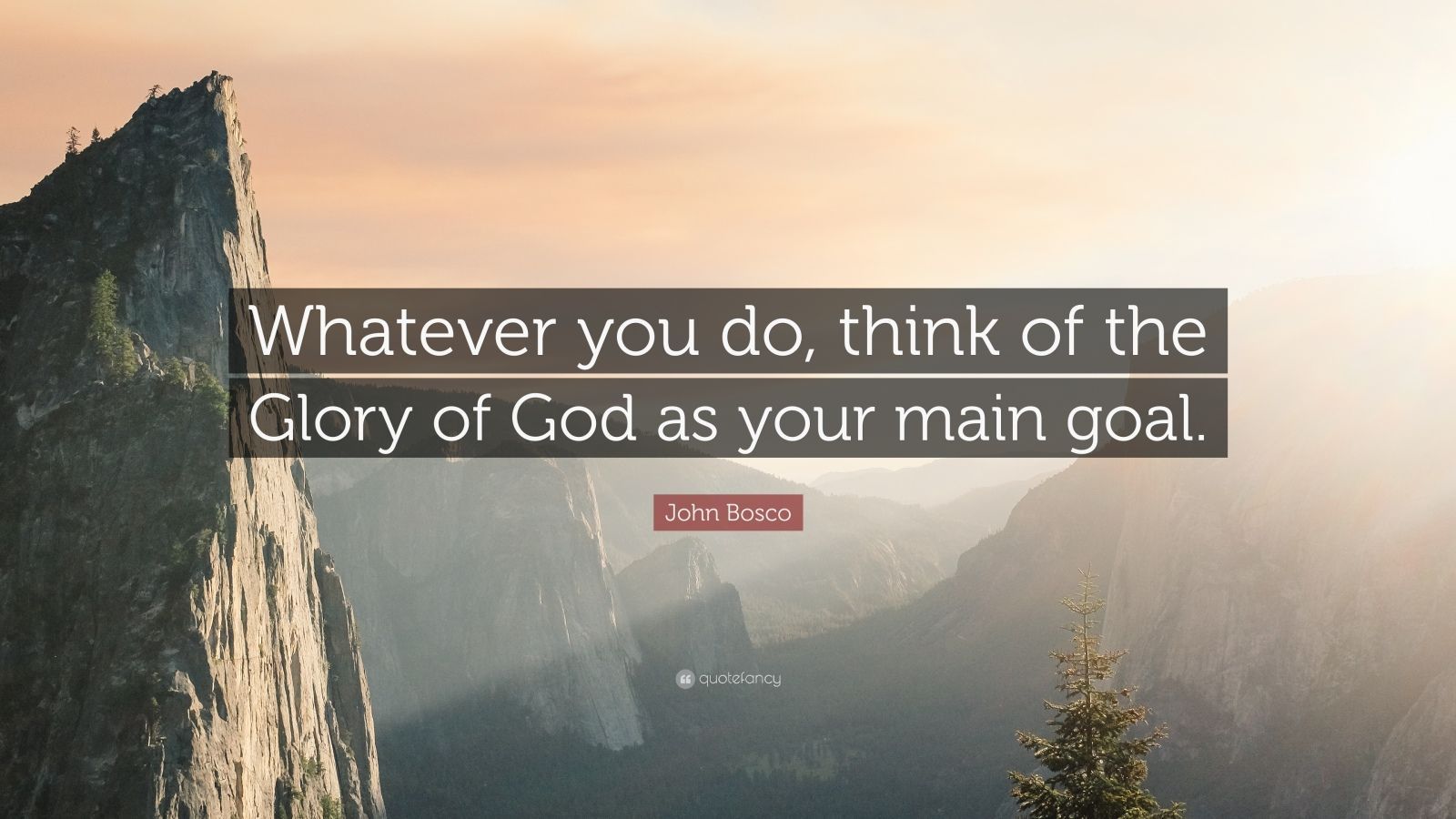 John Bosco Quote: “Whatever you do
