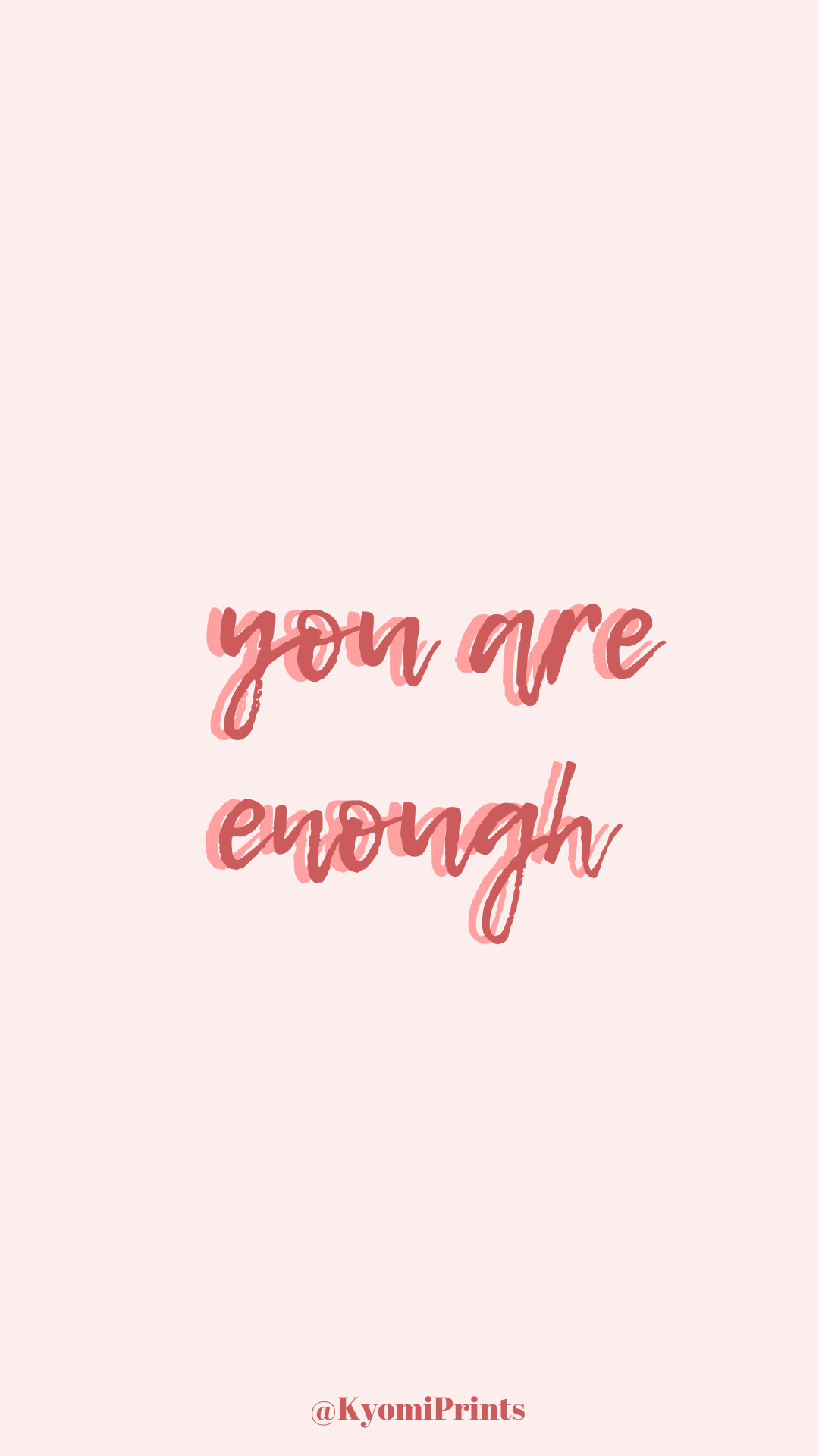 You are enough wallpaper, free wallpaper, iPhone wallpaper, pink aesthetics backg. Pink wallpaper iphone, iPhone wallpaper tumblr aesthetic, Pastel pink aesthetic
