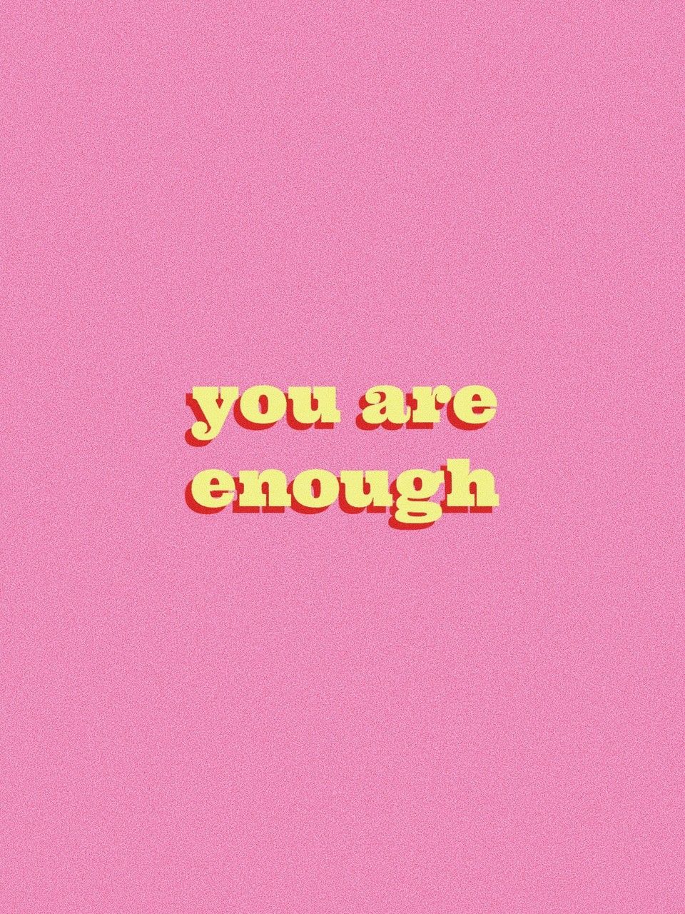 You are enough¡ uploaded