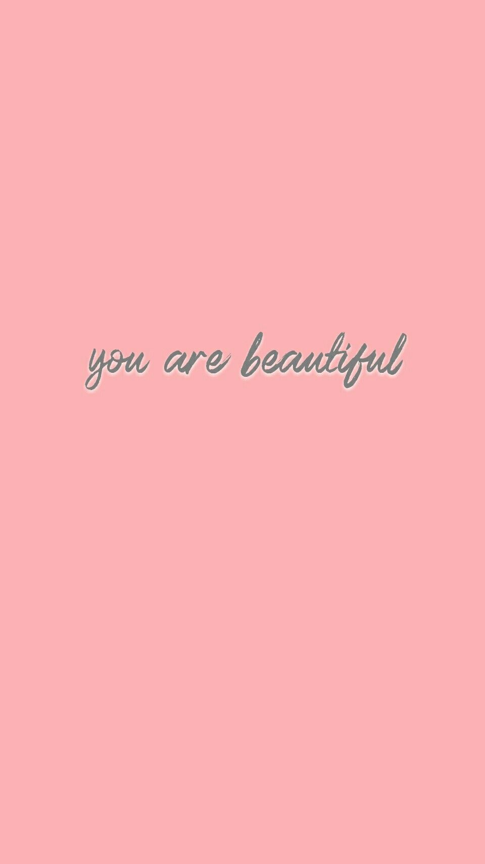 You are beautiful. Phone wallpaper. You are beautiful, Phone wallpaper, Wallpaper