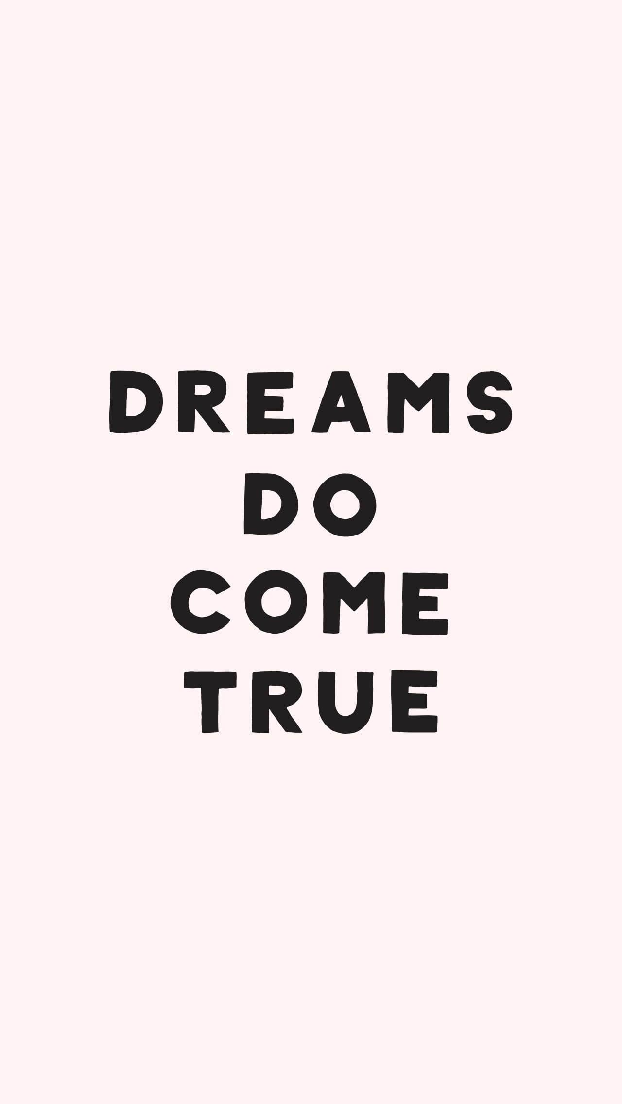 Dreams Do Come True Free and Fun iPhone Wallpaper to Liven Up Your Life