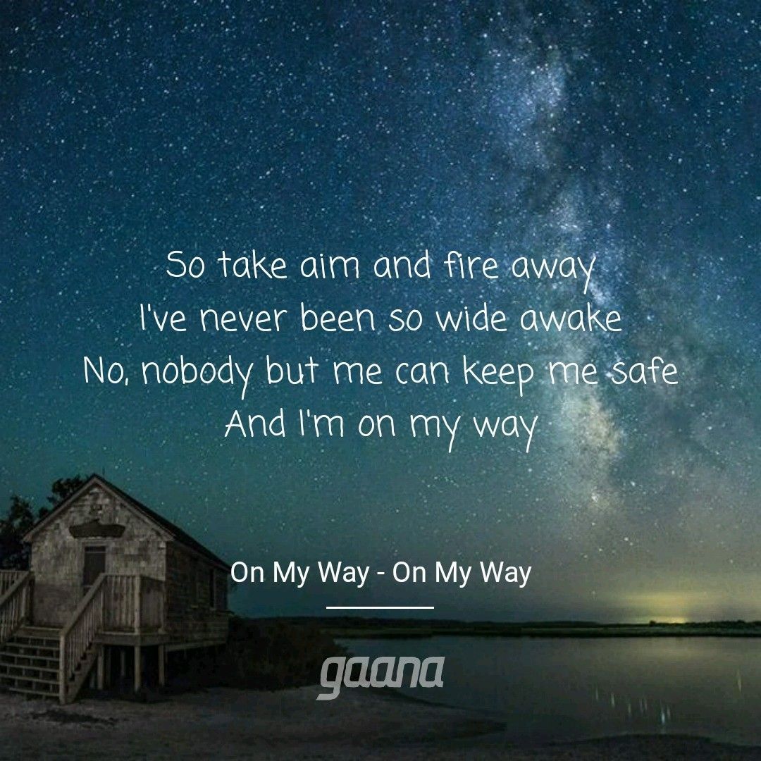 On my way.. Alan Walker. Song lyrics wallpaper, Alan walker, My way lyrics