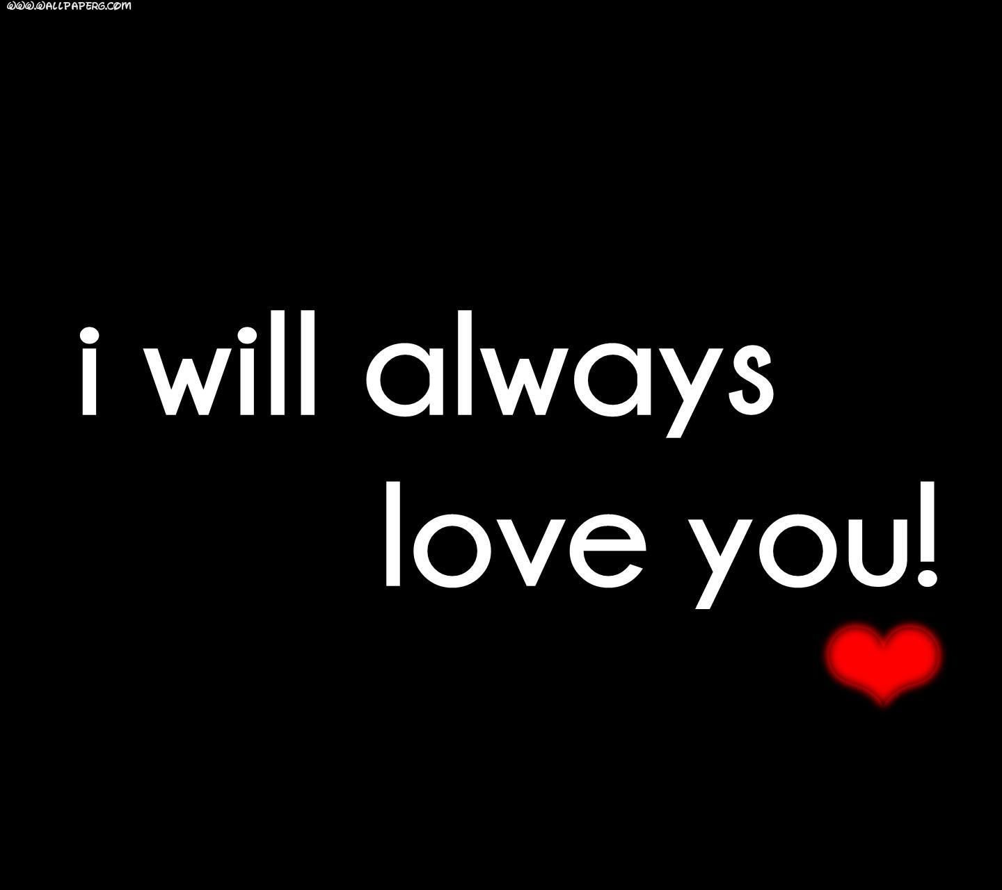 Download Always love you wallpaper for your mobile cell phone