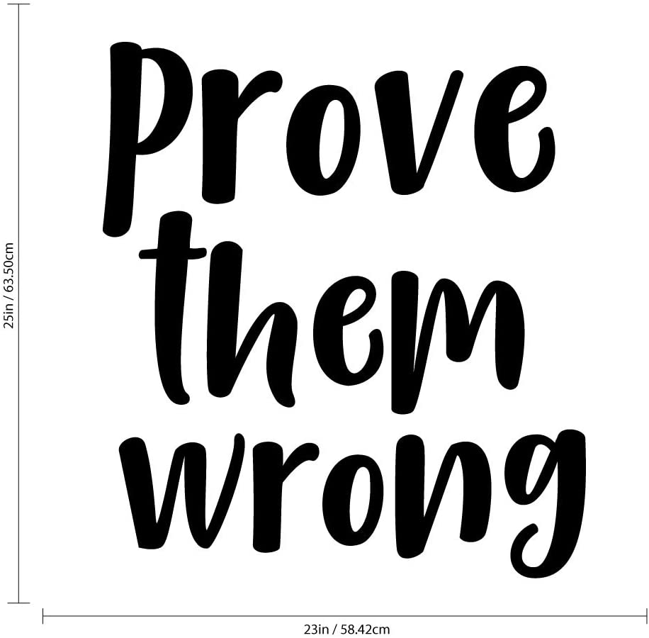 Wall Art Vinyl Decal Them Wrong Quotes x 23 Room Bedroom Work Office Decor Motivational Sayings Sticker Decals: Home & Kitchen