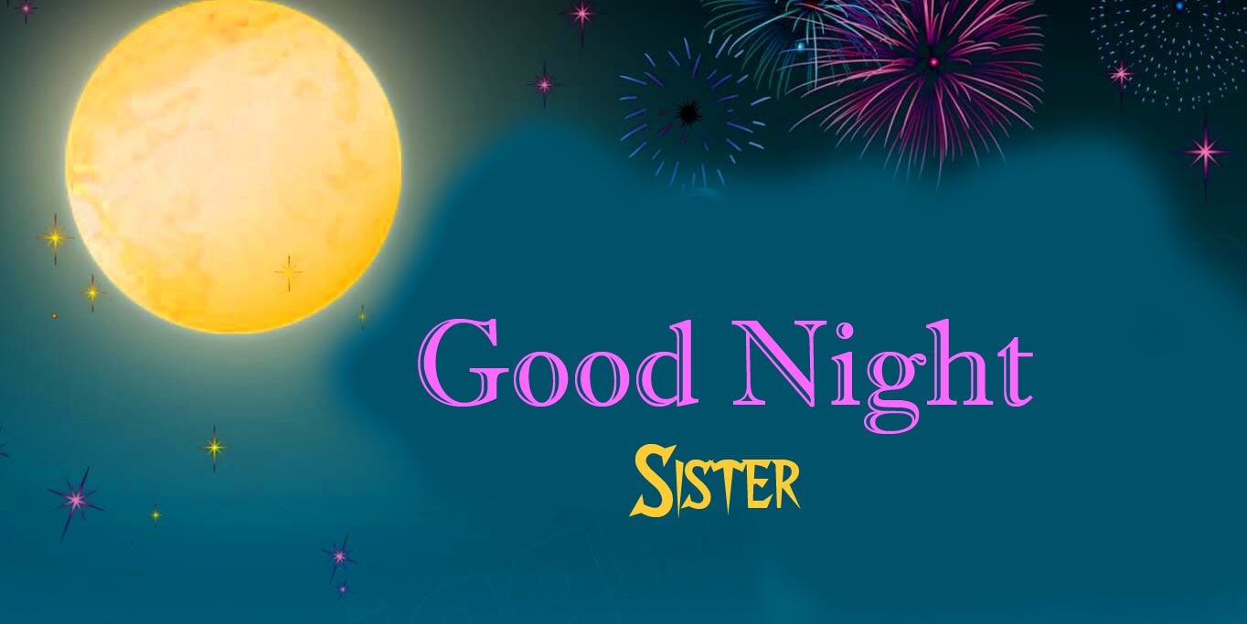 Good Night Sister Wallpapers - Wallpaper Cave