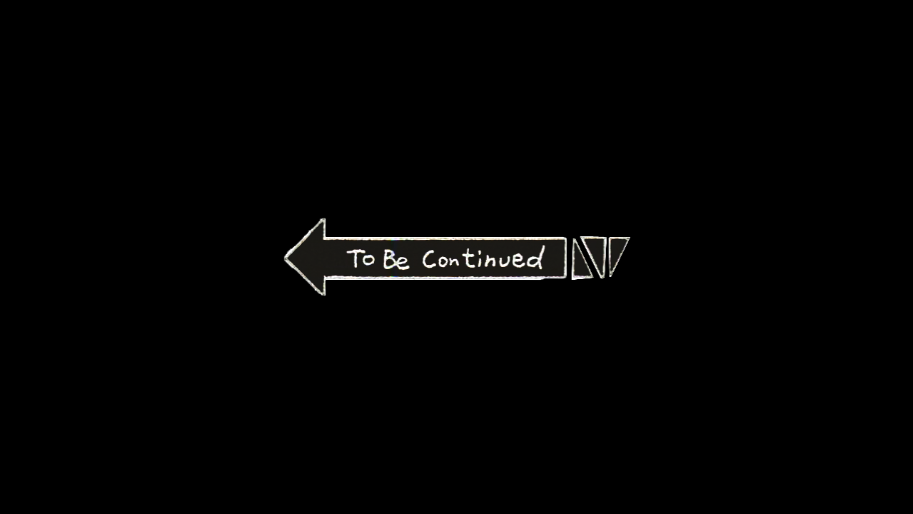 To Be Continued Png