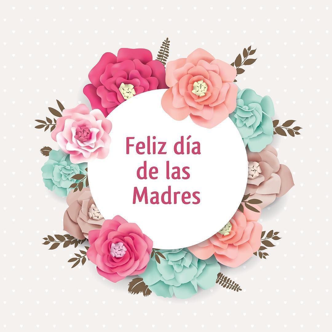 Feliz día de la madre a todas las madres abuelas y tías que nos visitan en la bibliot. Happy mothers day wishes, Happy mother's day card, Happy mothers day image