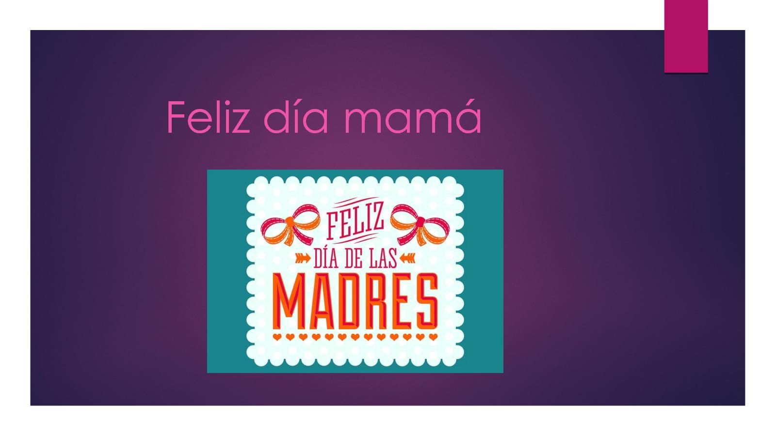 Feliz Dia Mama Wallpapers - Wallpaper Cave