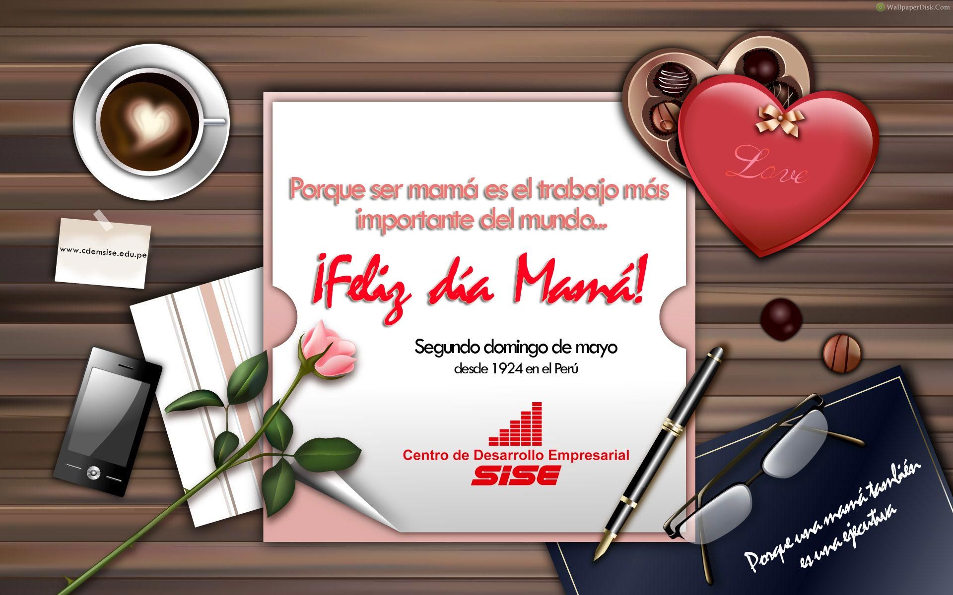 Feliz día mamá. Centro de Desarrollo Empresarial SISE