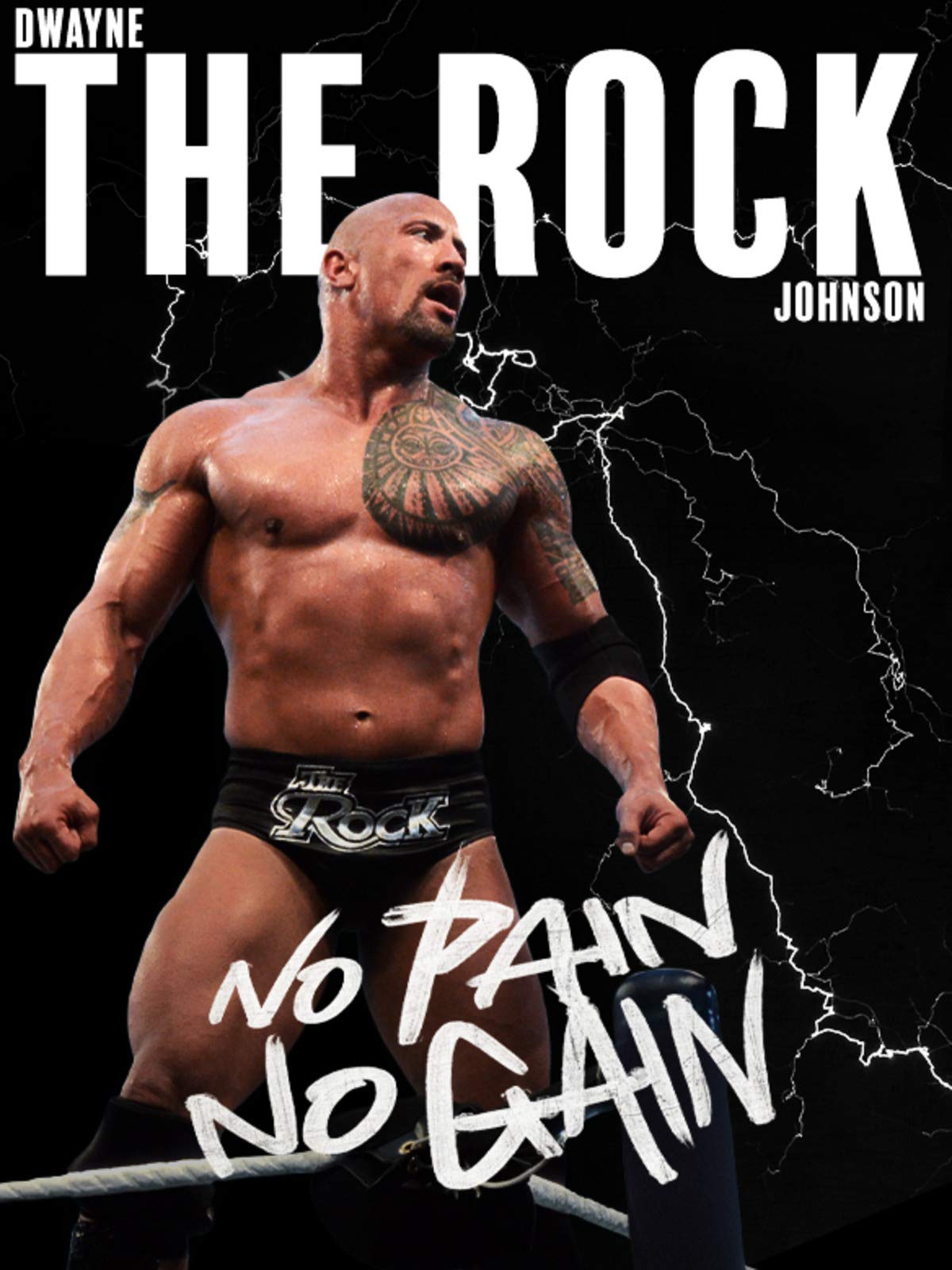 Watch Dwayne The Rock Johnson: No Pain No Gain