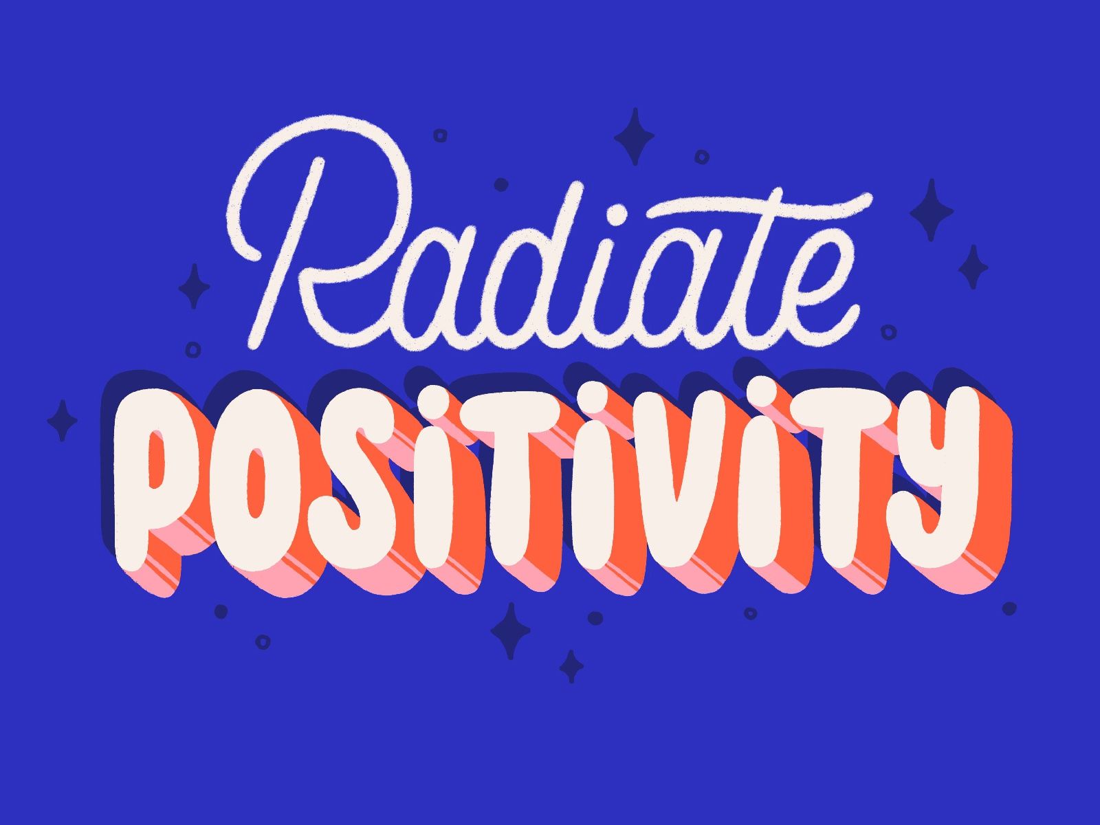 radiate positivity