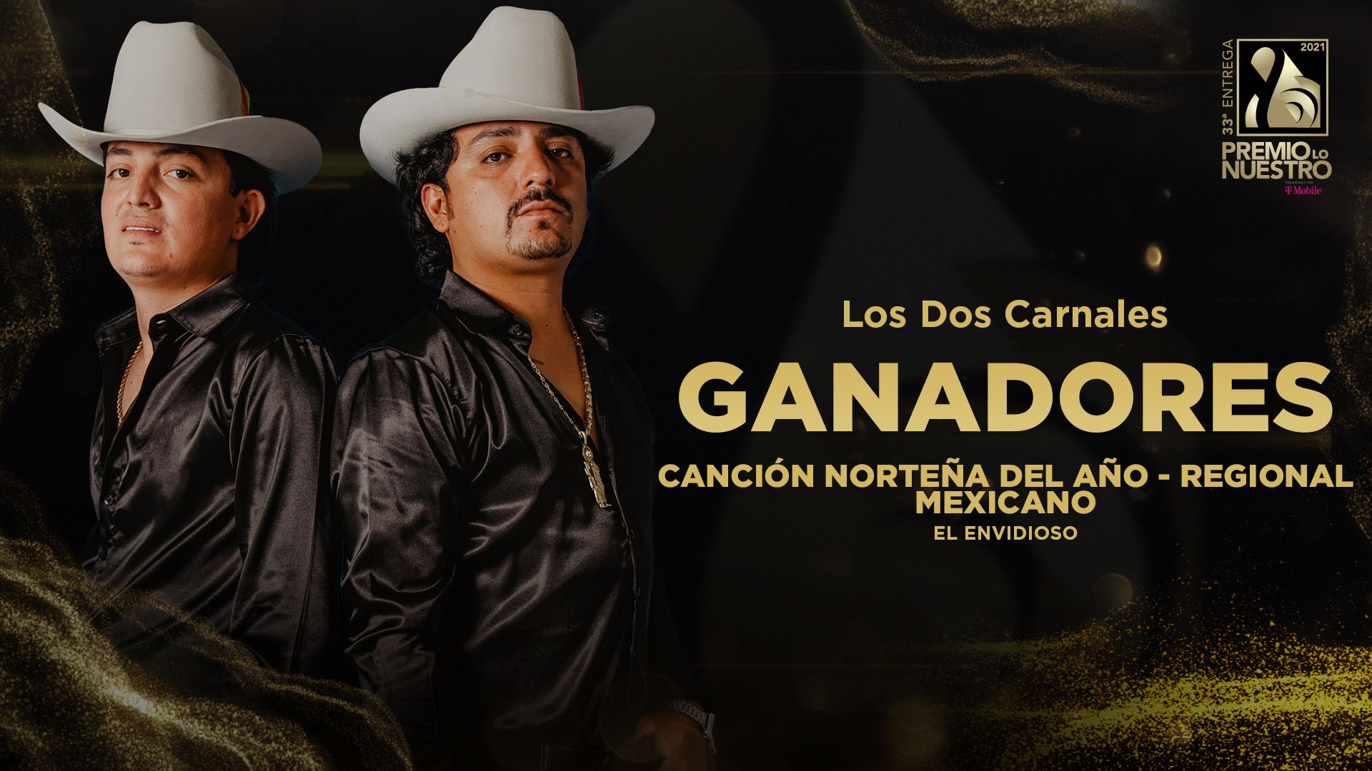 Premio Lo Nuestro primer premio de la noche es para 'El Envidioso' de Los Dos Carnales con la Canción Norteña Del Año, ¡Felicitaciones! #PremioLoNuestro #PLNMoments