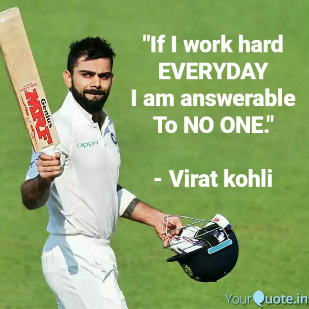 Hard work quotes kohli Virat kohli quote self belief and hard work quote of quotes