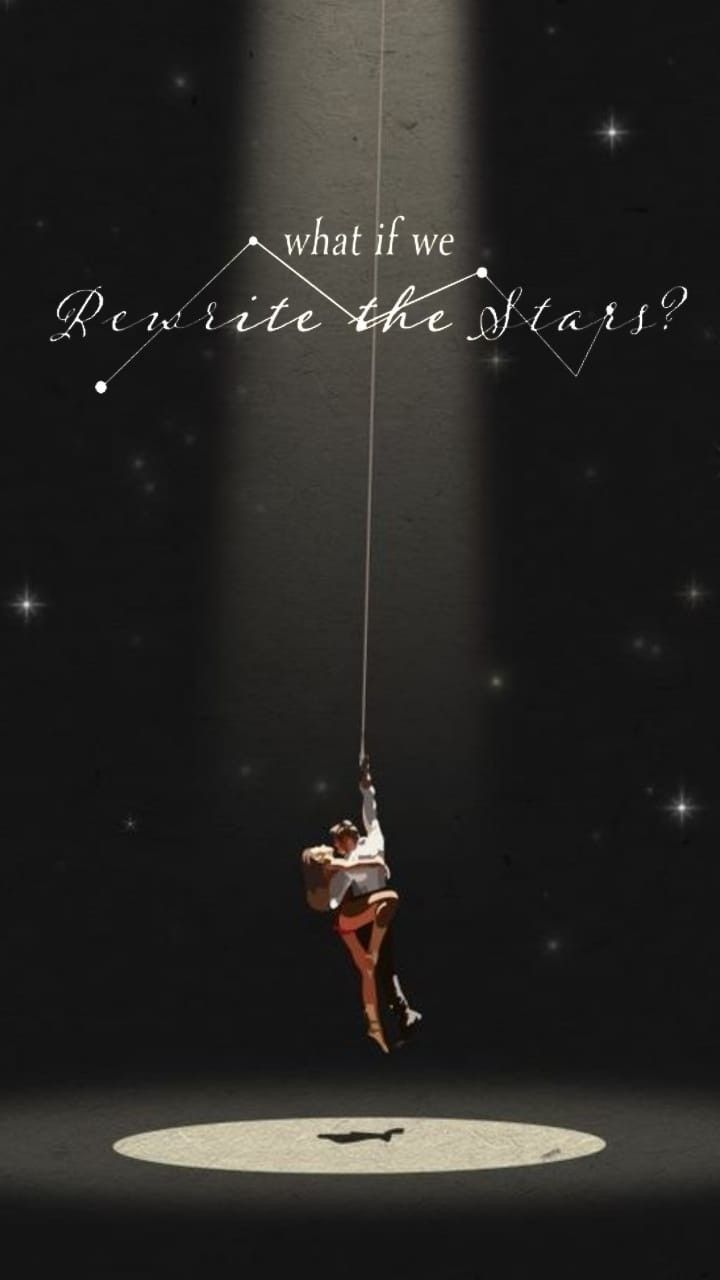 Rewrite The Stars Wallpapers - Wallpaper Cave