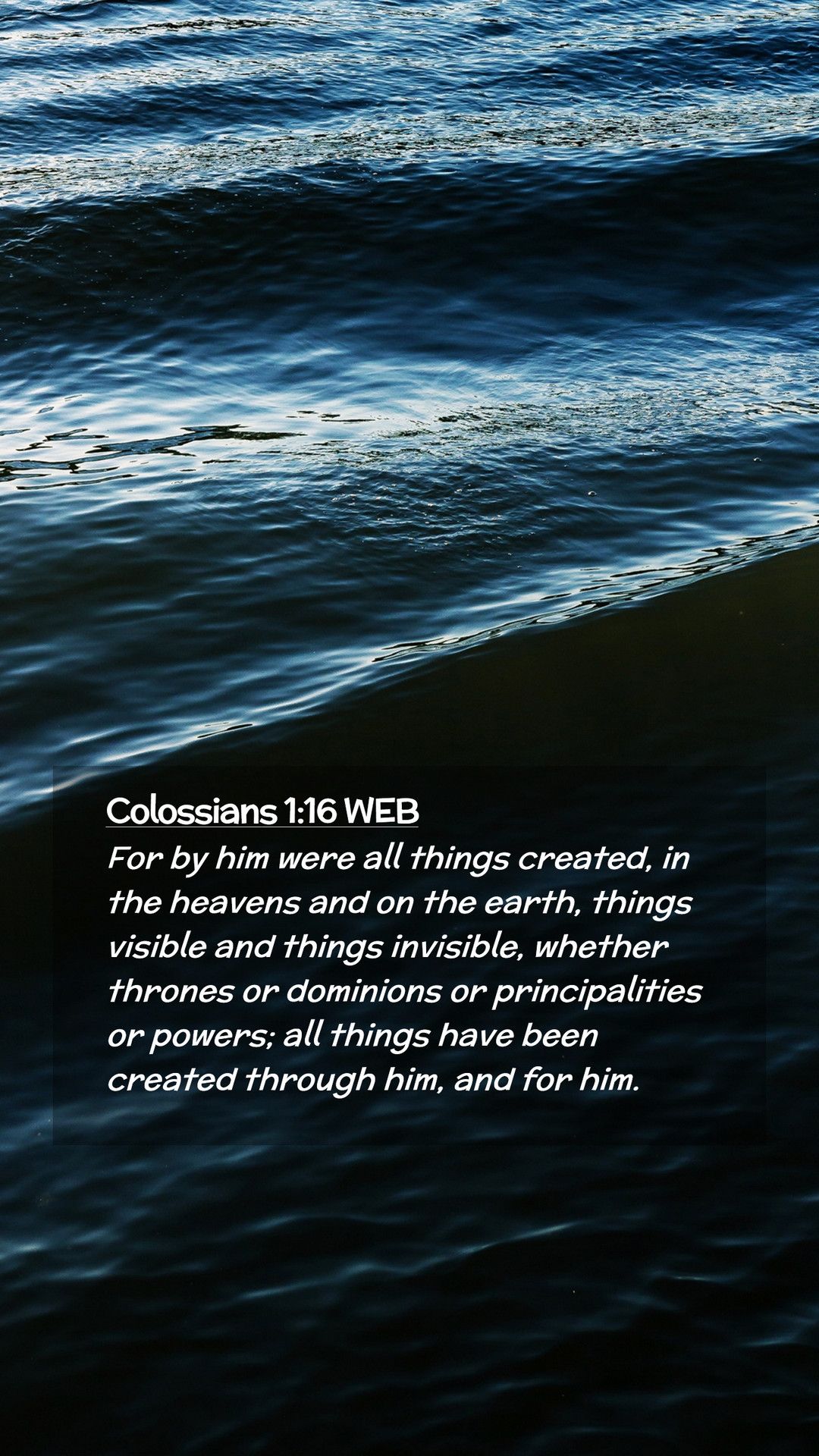 Colossians 1:16 WEB Mobile Phone Wallpaper by him were all things created