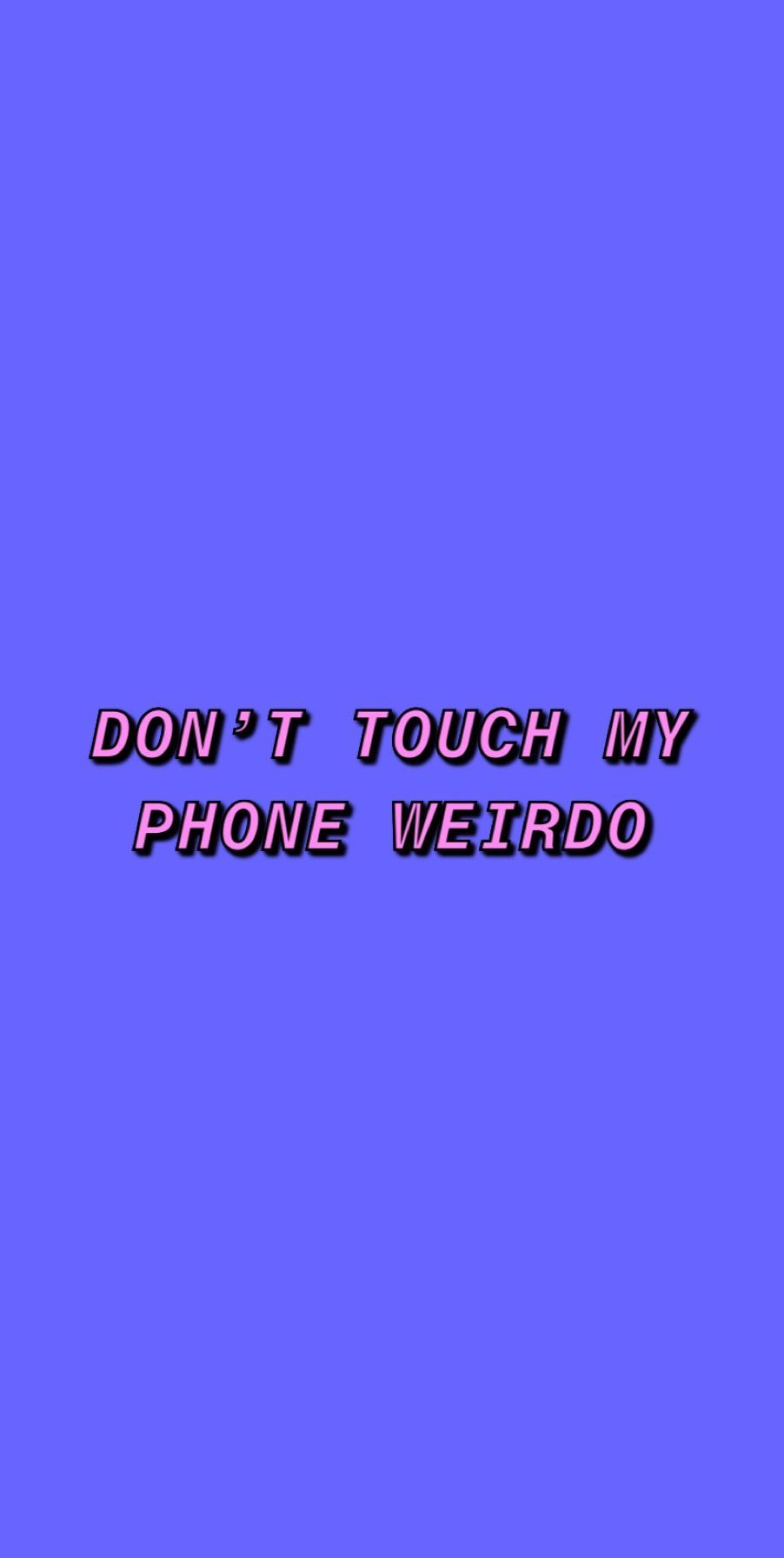 DONT TOUCH MY PHONE Purple Wallpaper. Dont touch my phone wallpaper, Purple wallpaper, iPhone wallpaper vintage