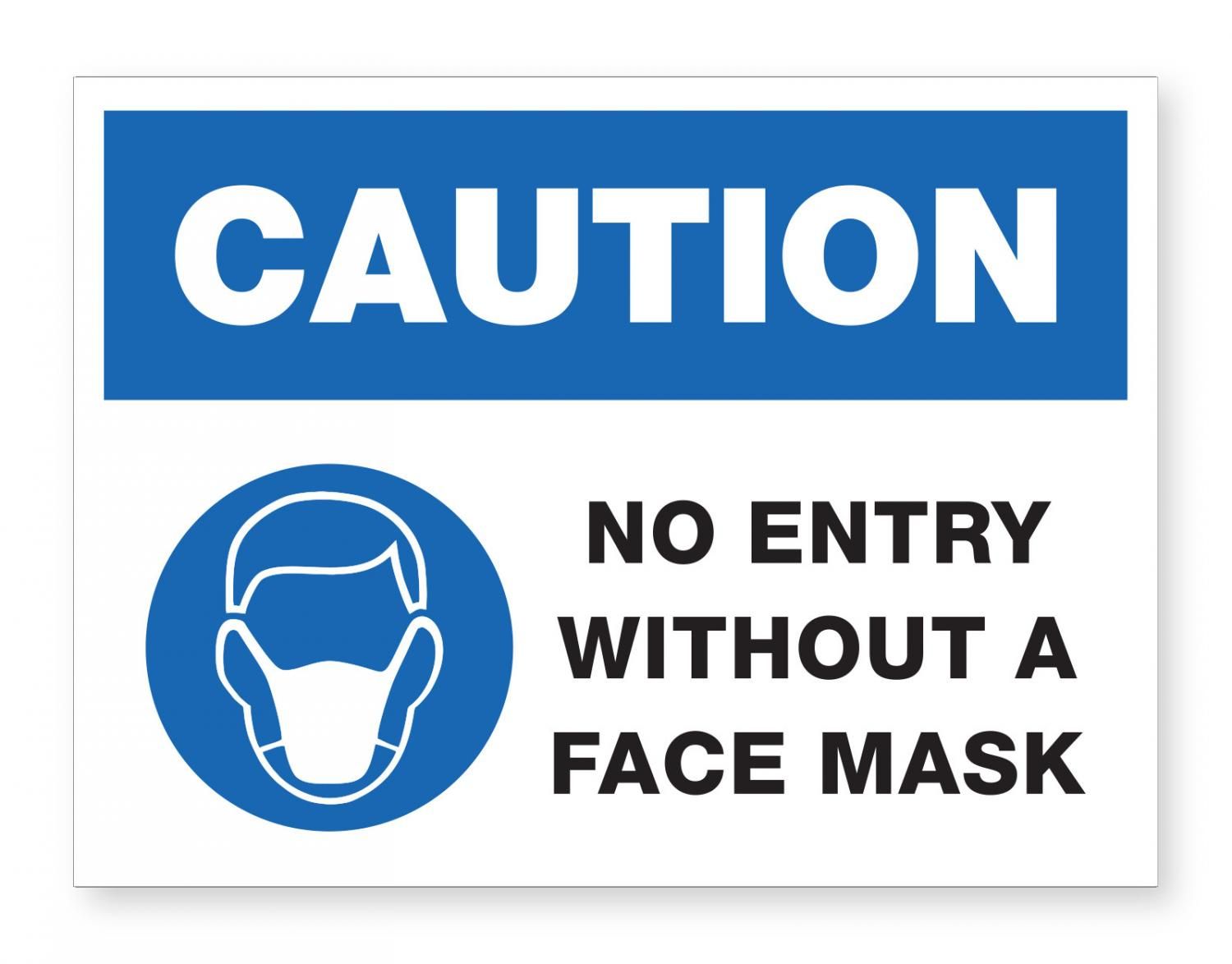 No Entry without Mask.