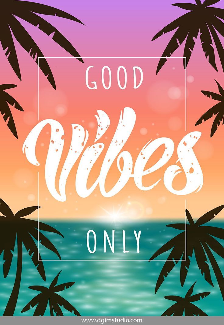 Good vibes only. Summer lettering. Good vibes wallpaper, Summer background, Good vibes only