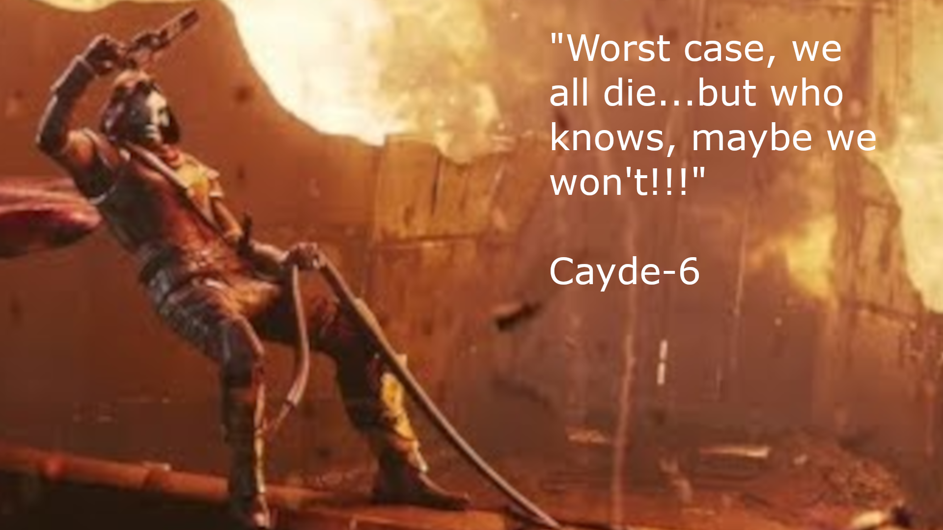 Destiny 2 Cayde 6 Wallpaper With Quotes
