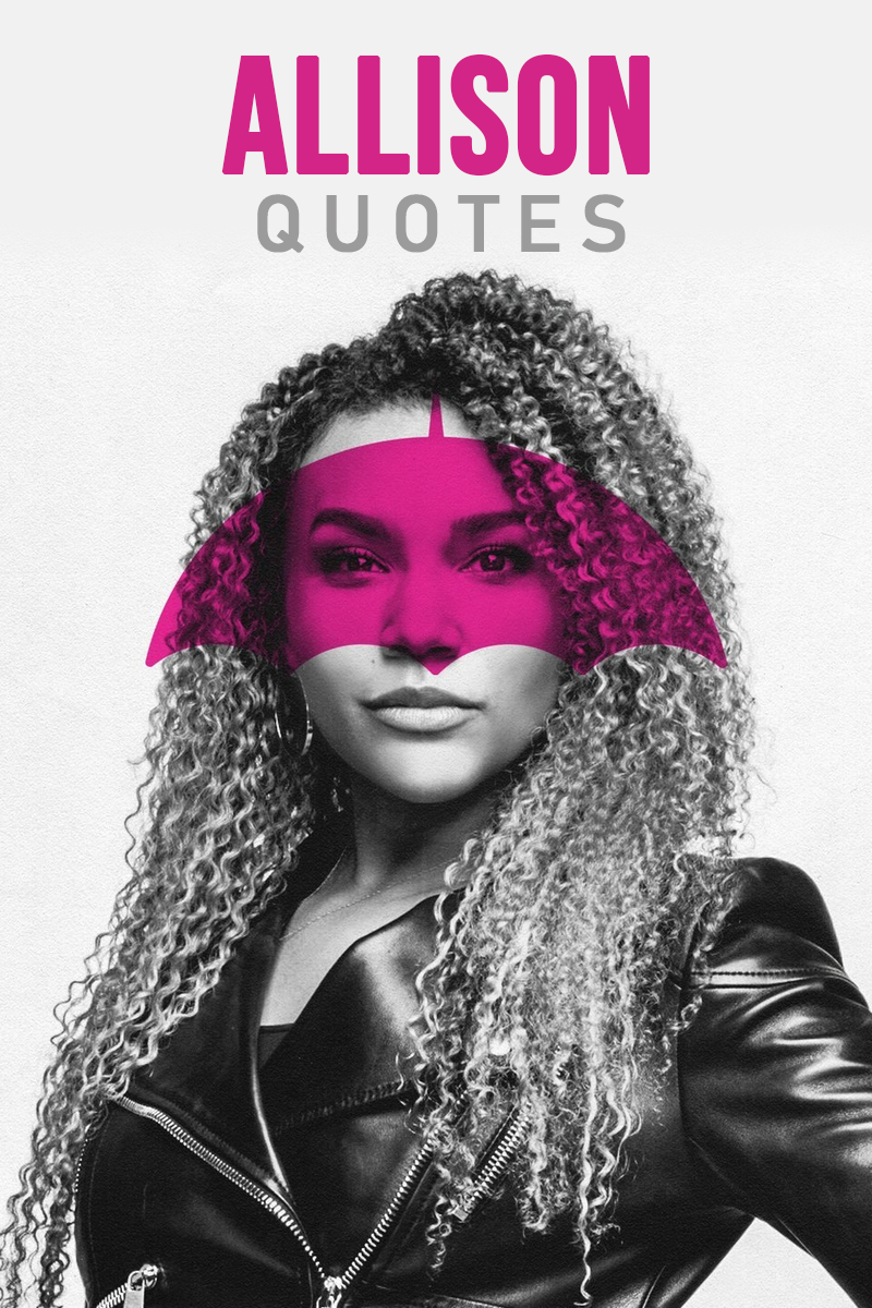 Best 'Allison Hargreeves' Quotes. Scattered Quotes. Allison, Lampman, Umbrella