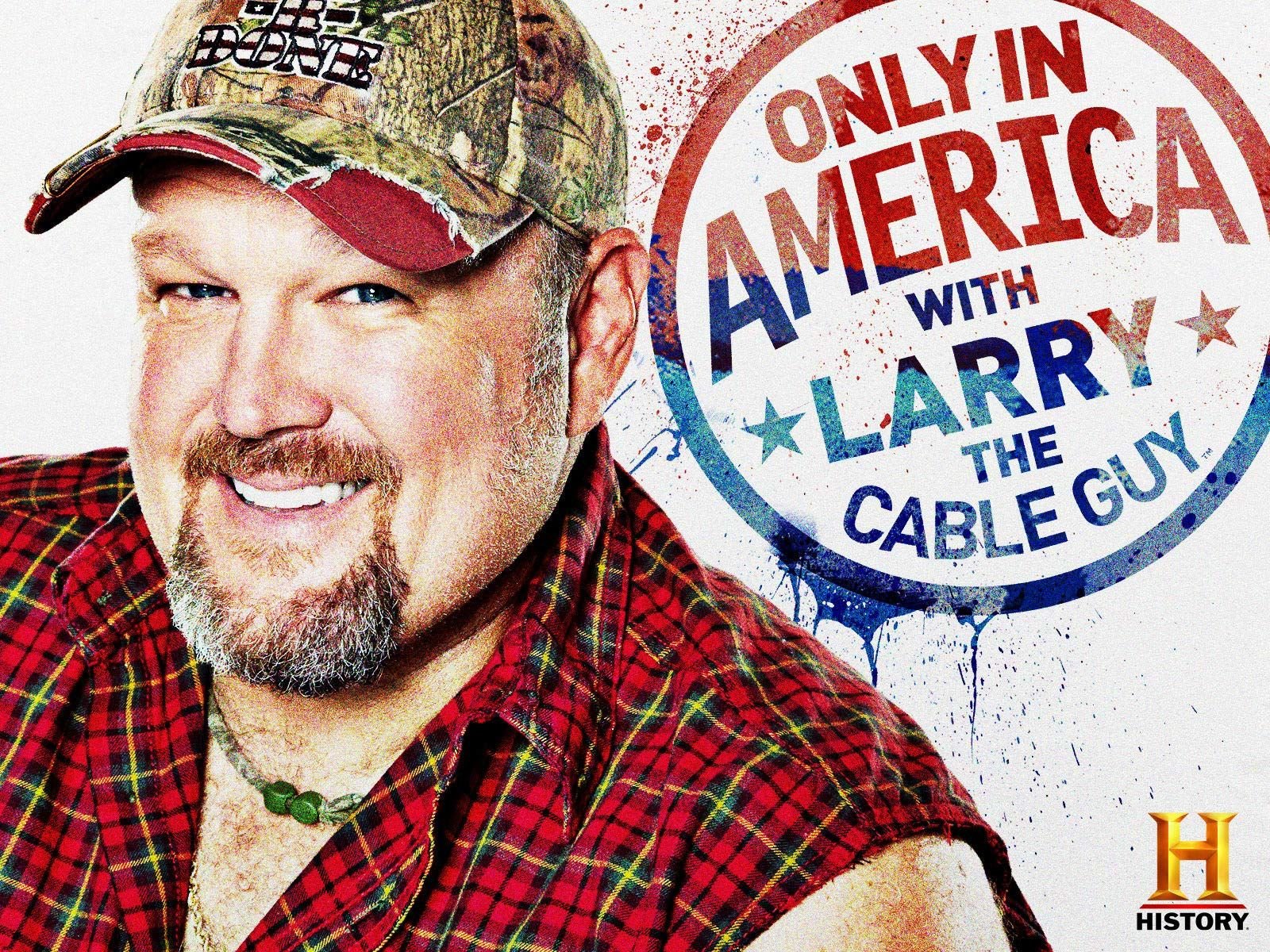 Watch Only in America with Larry the Cable Guy.