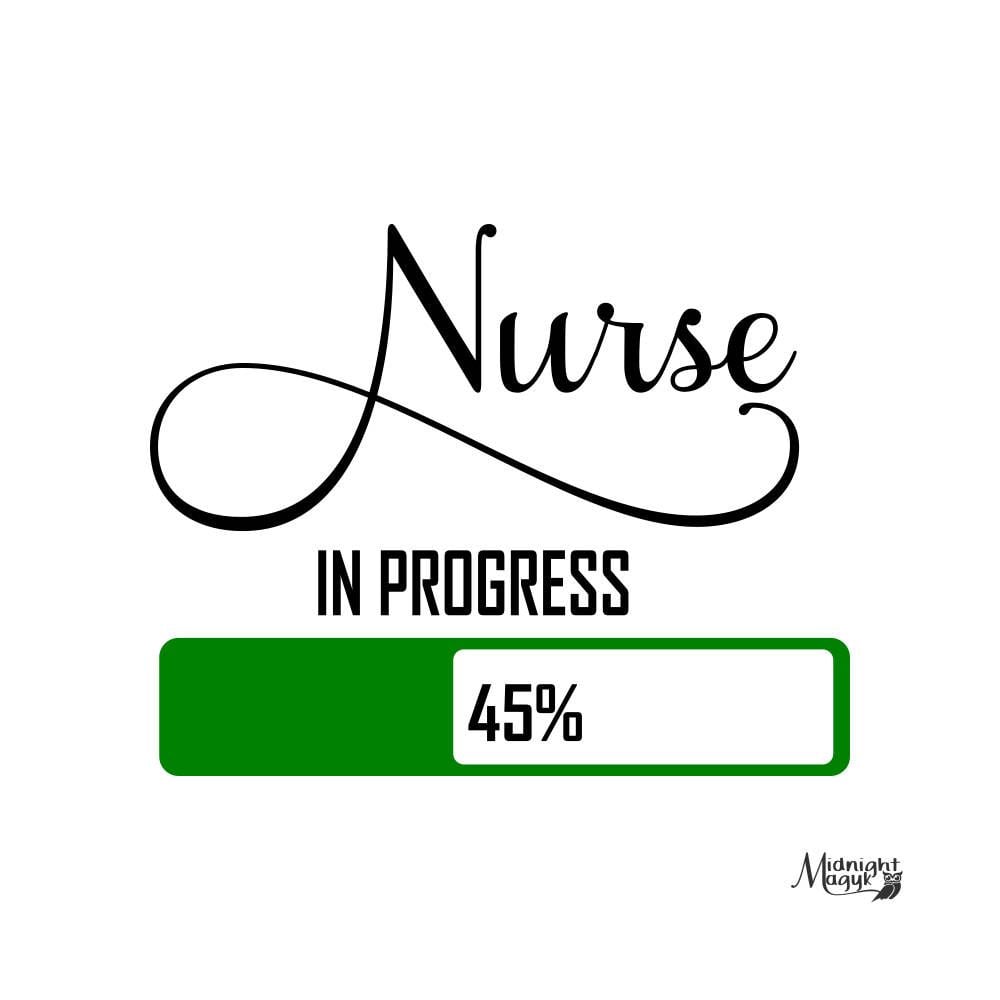 Nurse in Progress. Nursing wallpaper, Nursing school quotes, Medical school quotes