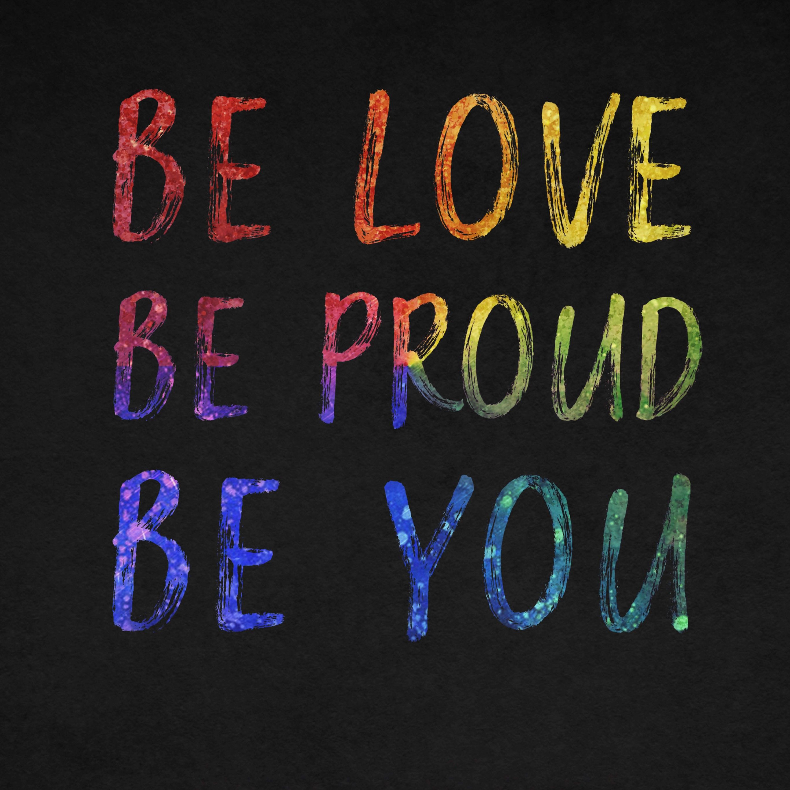 Be You 4K Wallpaper, Be Love, Be Proud, Dark Background, Inspirational Quotes, Black Dark