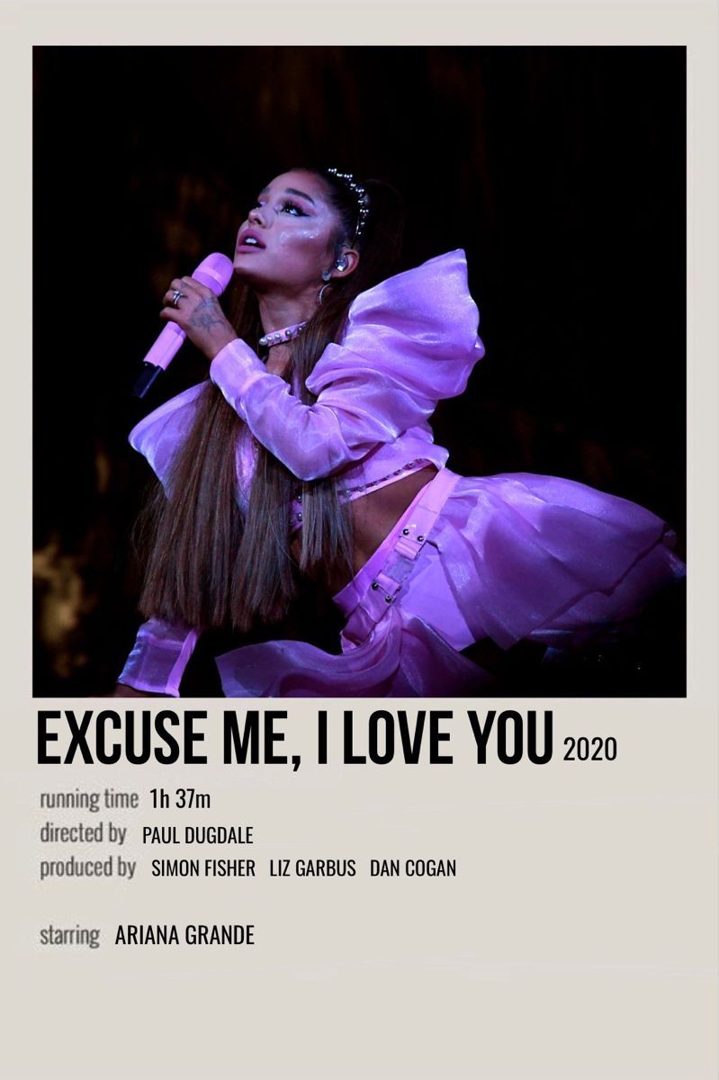 excuse me, i love you. Ariana grande poster, Ariana grande, Ariana grande picture