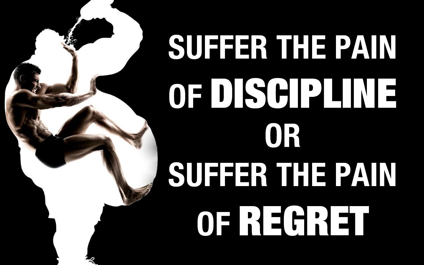 self discipline is all we have in this life!