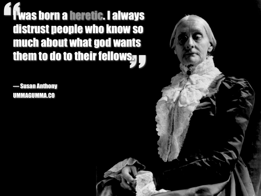 Susan Anthony Atheist Quote. Atheist quotes, Atheist, Famous atheists