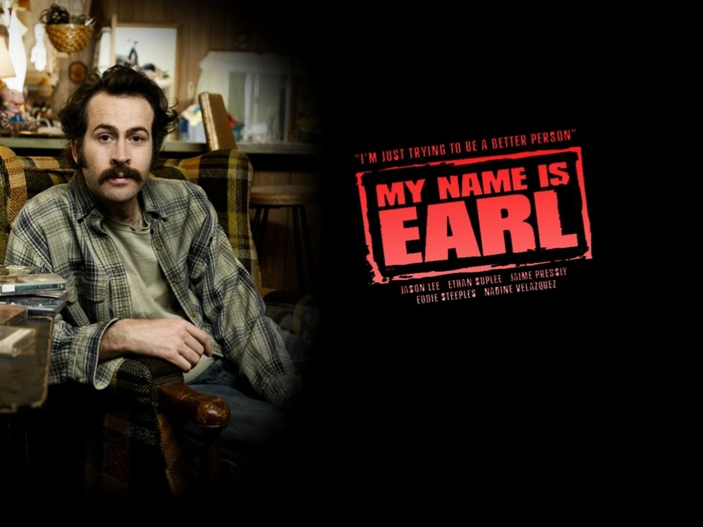 My Name is Earl Name is Earl Wallpaper