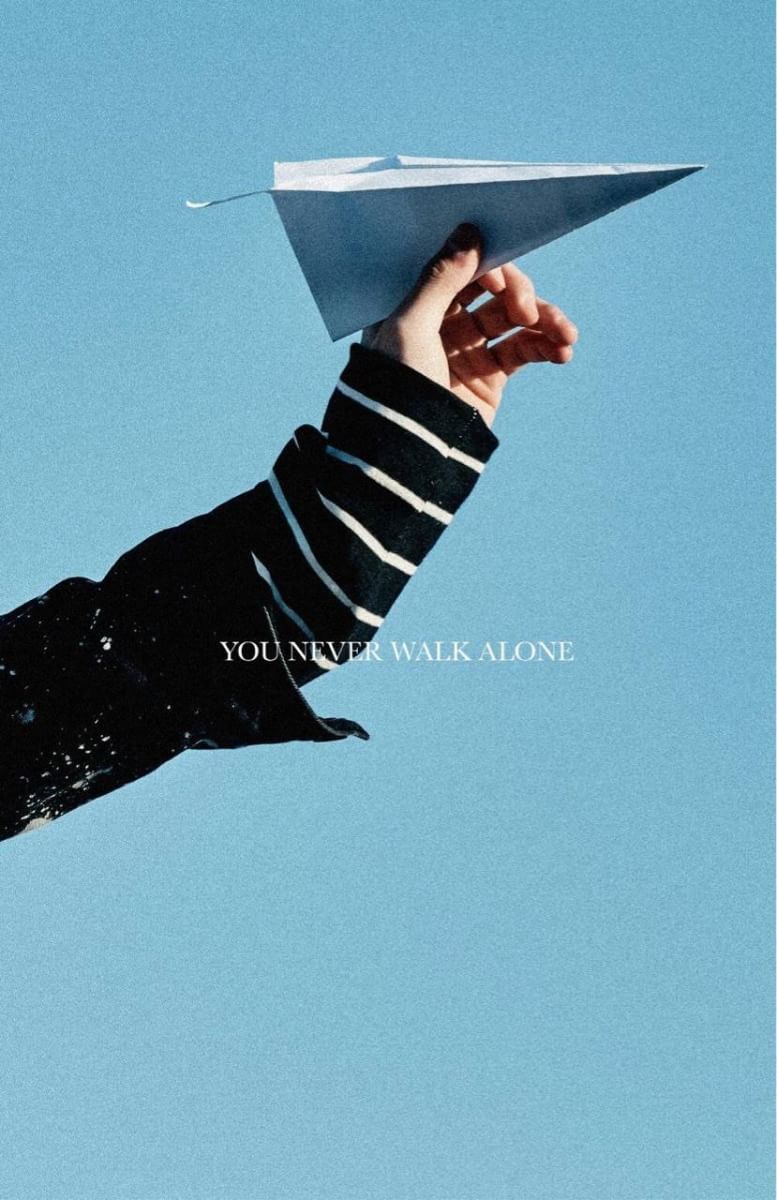 You never walk alone ;-)