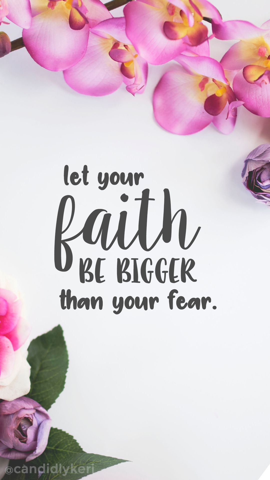 Let your faith be bigger than your fear quote flower floral wallpaper you can download for free on. Flower quotes, Wallpaper iphone quotes, Bible verse wallpaper