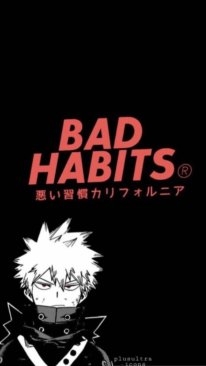 Download Bad habits Wallpaper HD