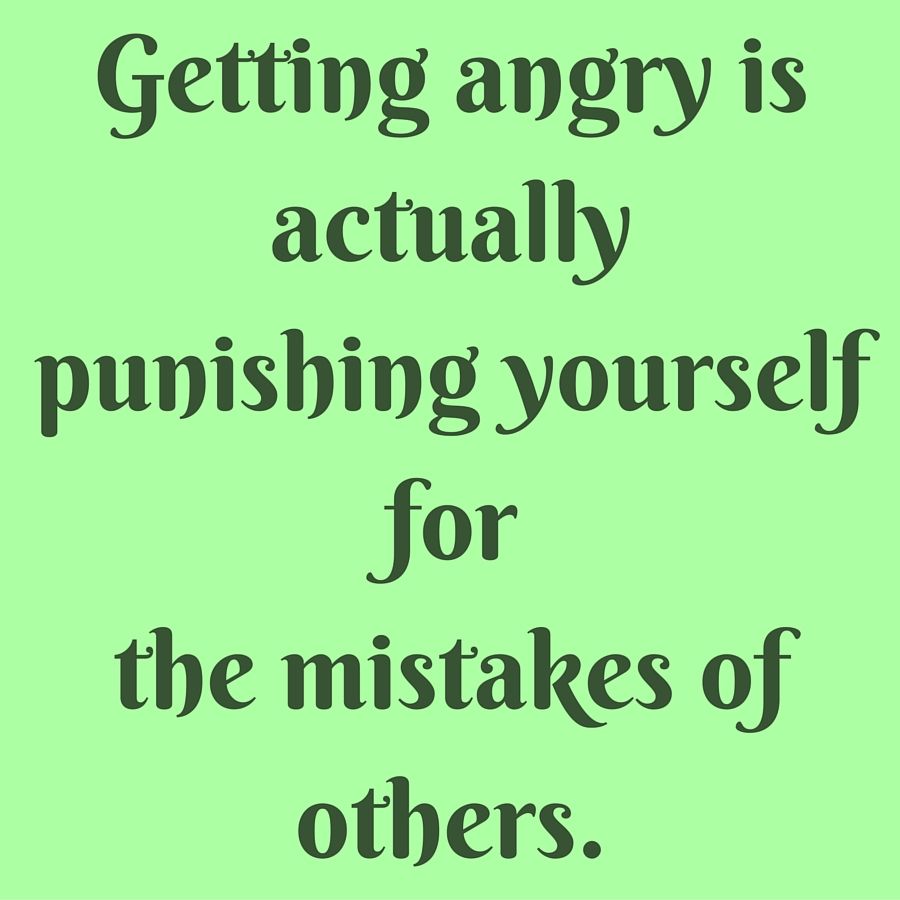 Getting angry is actually punishing yourself for the mistakes of others. #‎QuotesYouLove ‪#‎QuoteOfTheDay‬ ‪#‎FeelingAngry. Anger quotes, Anger, Status wallpaper‬