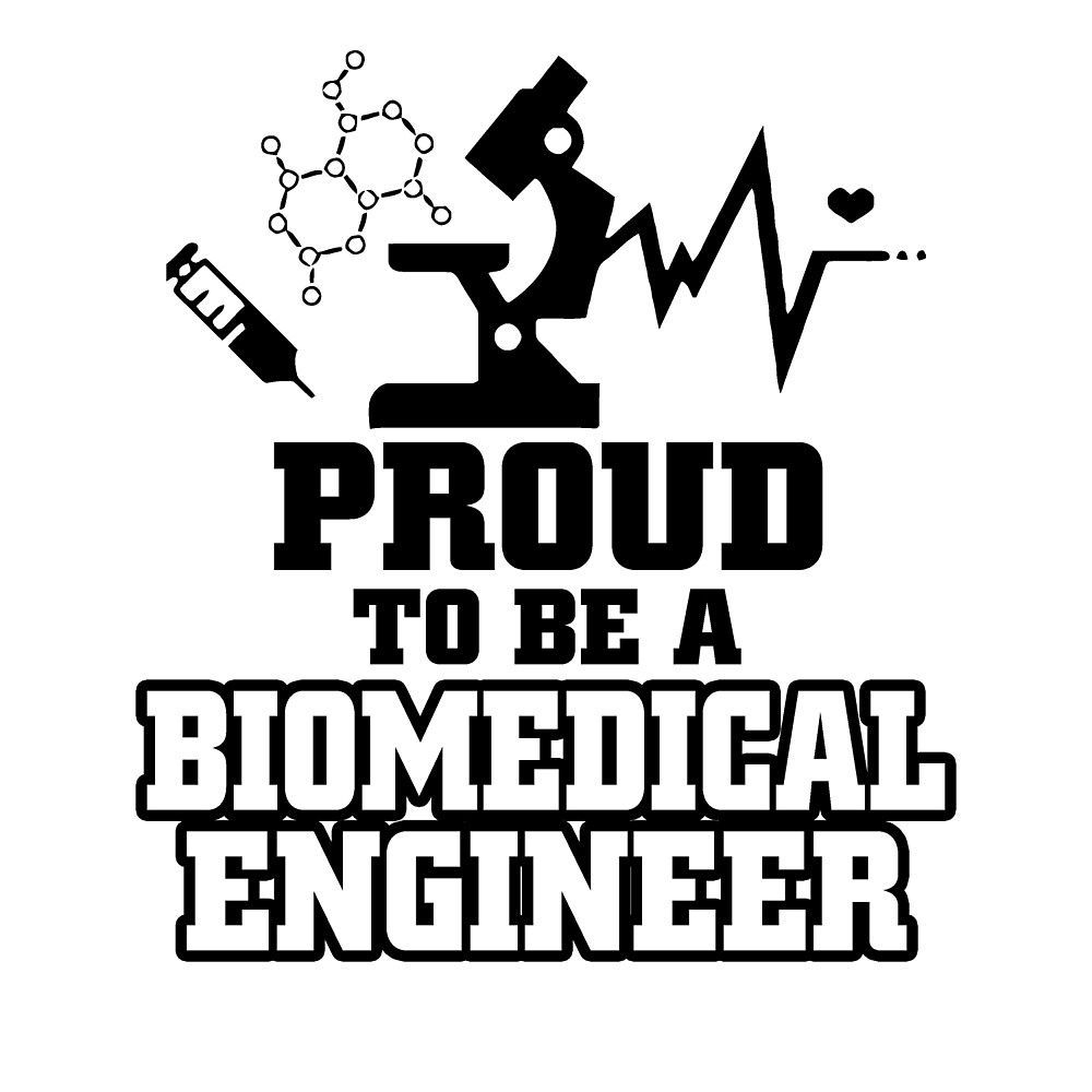 proud to be a biomedical engineer by teeshoppy. Biomedical engineering, Biomedical, Medical engineering