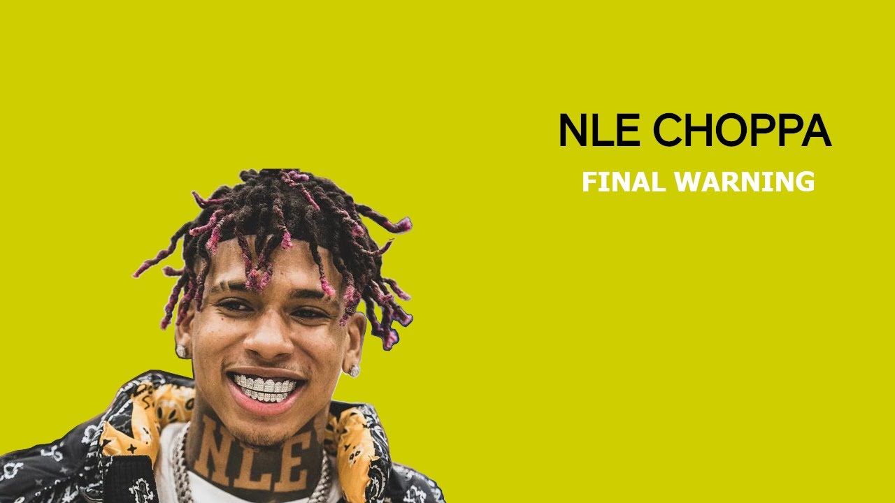 NLE Choppa – Final Warning Lyrics