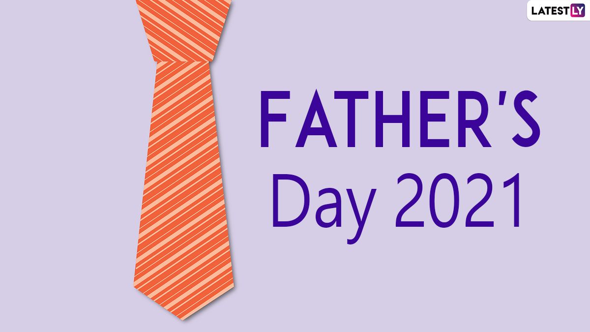 When is Father's Day 2021? Date, History, and Significance; Everything You Need To Know In Celebration of The Important Man In Your Life