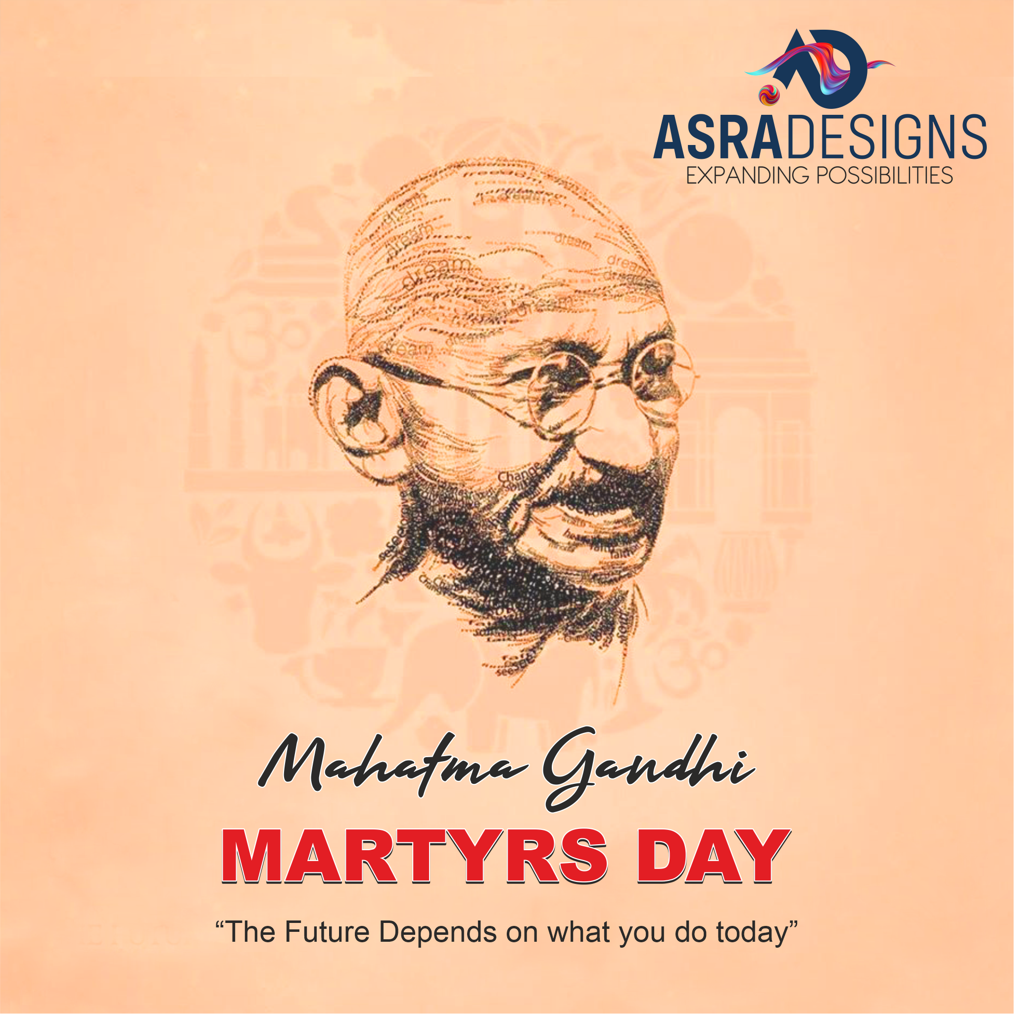 The Future Depends on what you do today” #Mahatma Gandhi #Martyrs Day. Martyrs' day, Social media design inspiration, Happy dussehra wallpaper