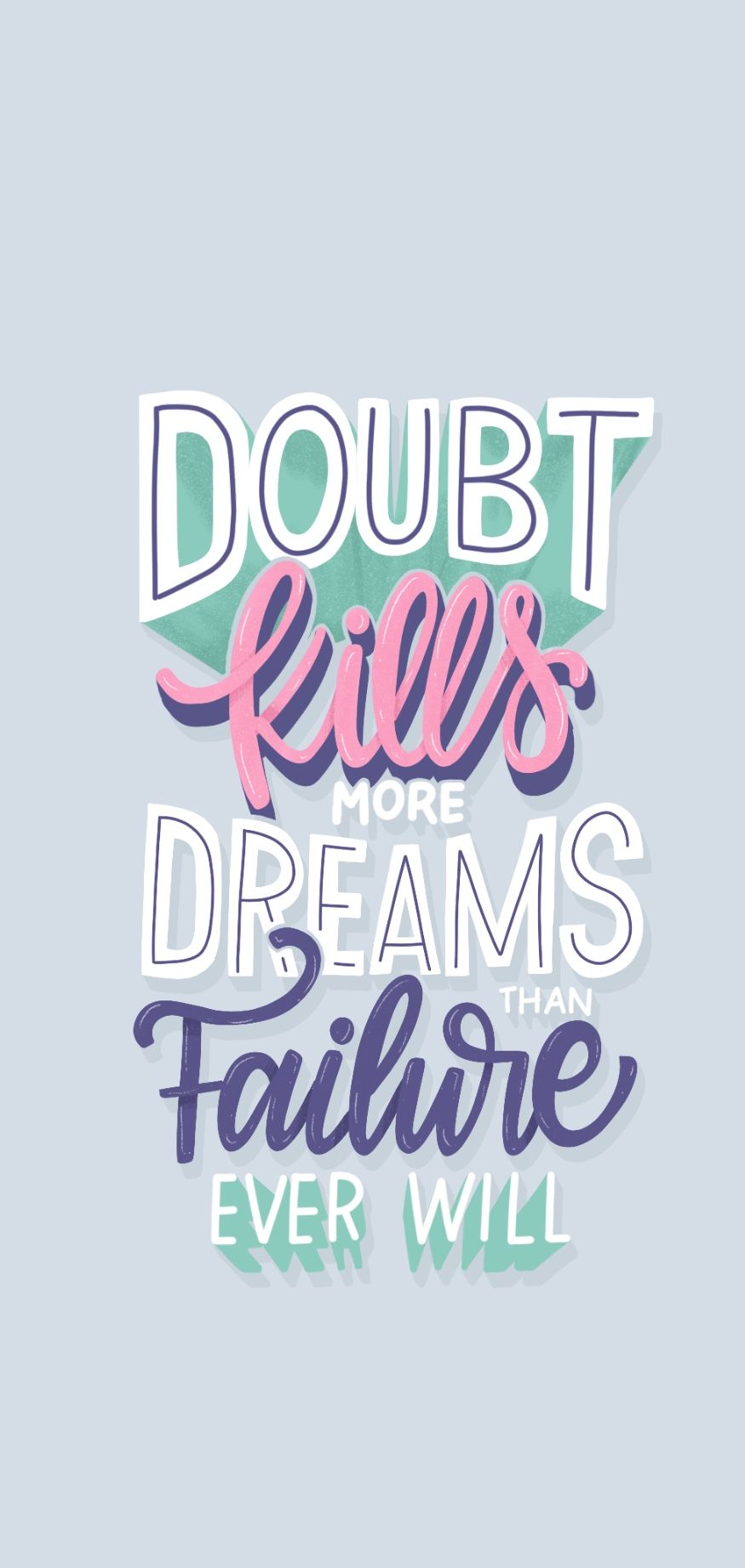 No doubts. Screensaver quotes, Inspirational quotes for girls, Motivational wallpaper
