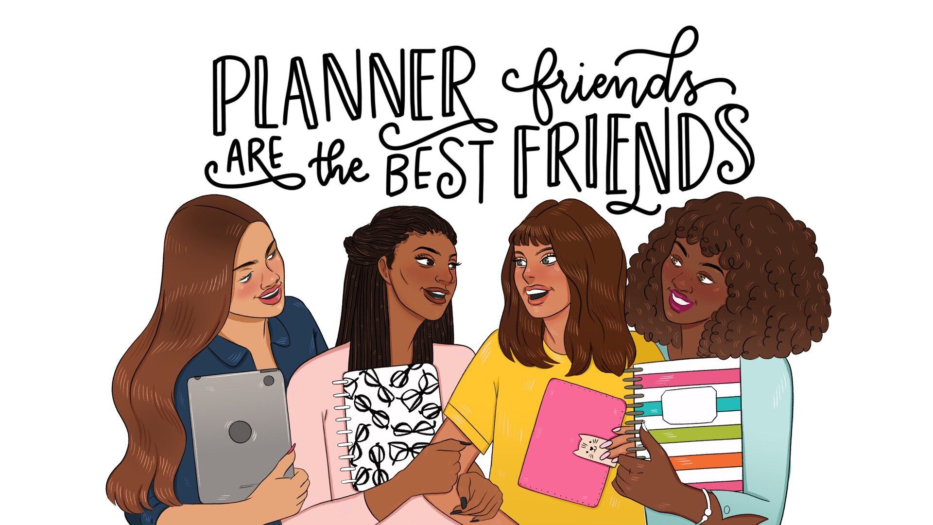 Planner Friends Make the Best Friends DESKTOP + MOBILE BACKGROUNDS
