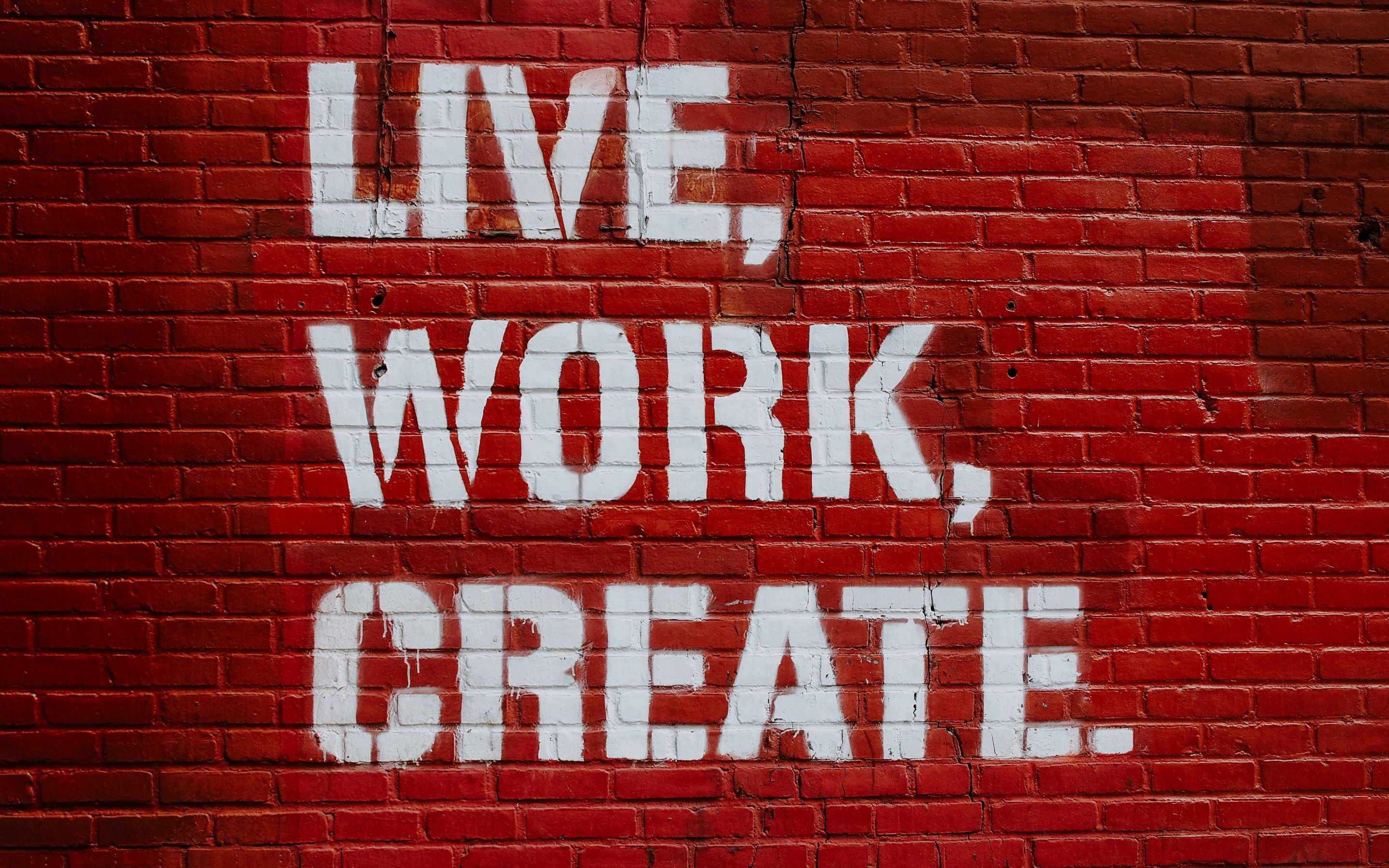 Live 4K Wallpaper, Work, Create, Brick wall, Red, Motivational, Inspirational quotes, Quotes