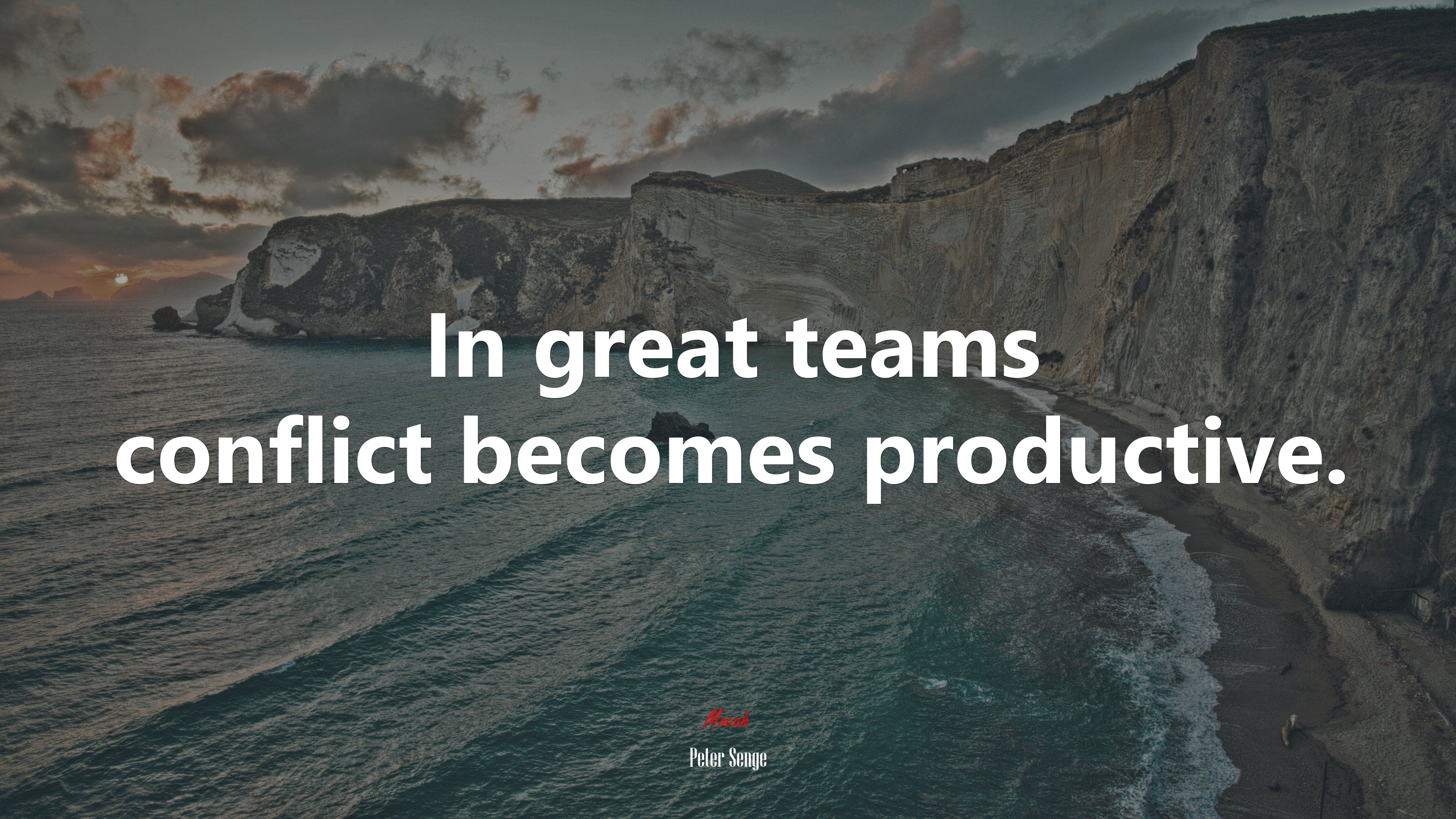 In great teams conflict becomes productive. Peter Senge quote, 4k wallpaper. Mocah HD Wallpaper