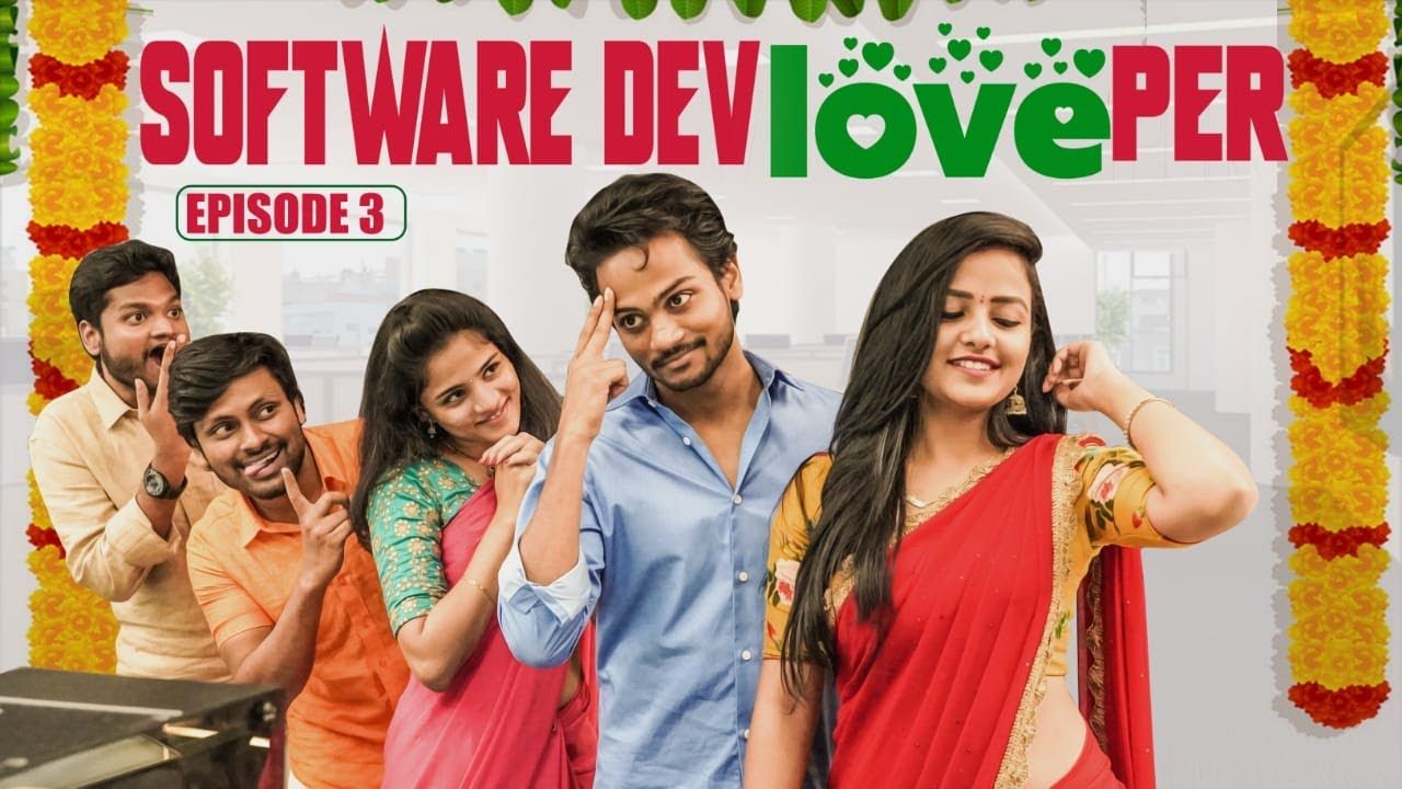 The Software DevLOVEper.. EP.. Shanmukh Jaswanth Ft. Vaishnavi Chaitanya.. Infinitum Media